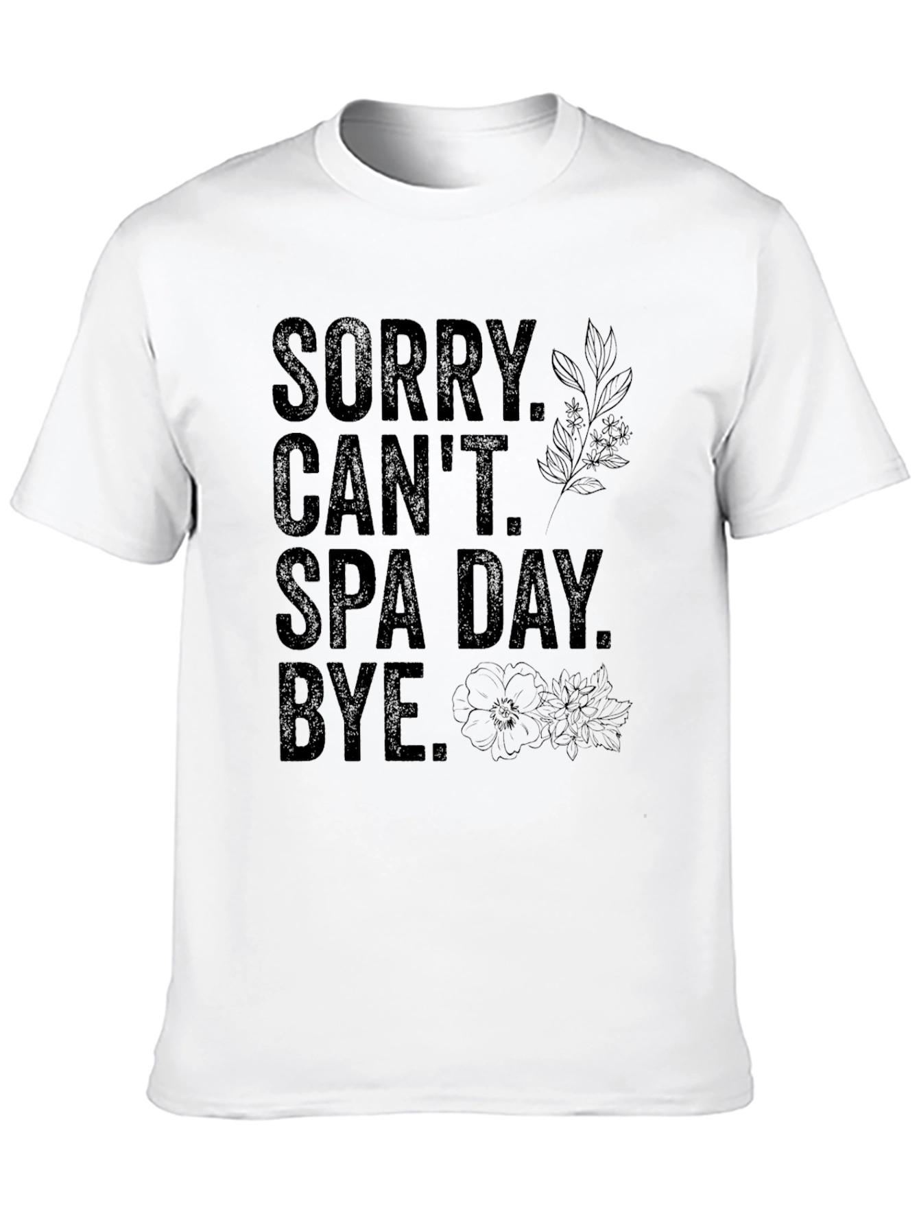 Sorry Cant Spa Day T-Shirt