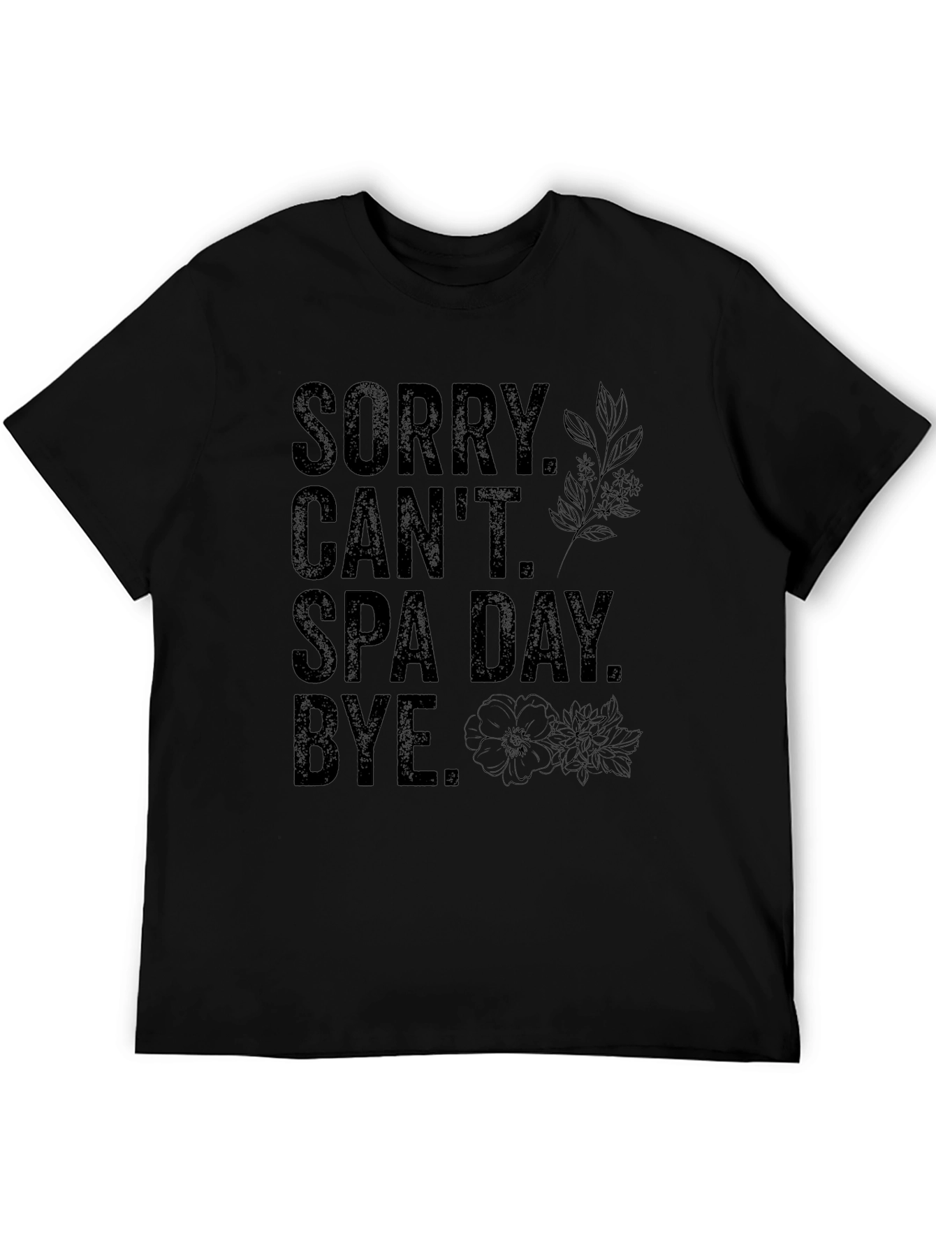 Sorry Cant Spa Day T-Shirt
