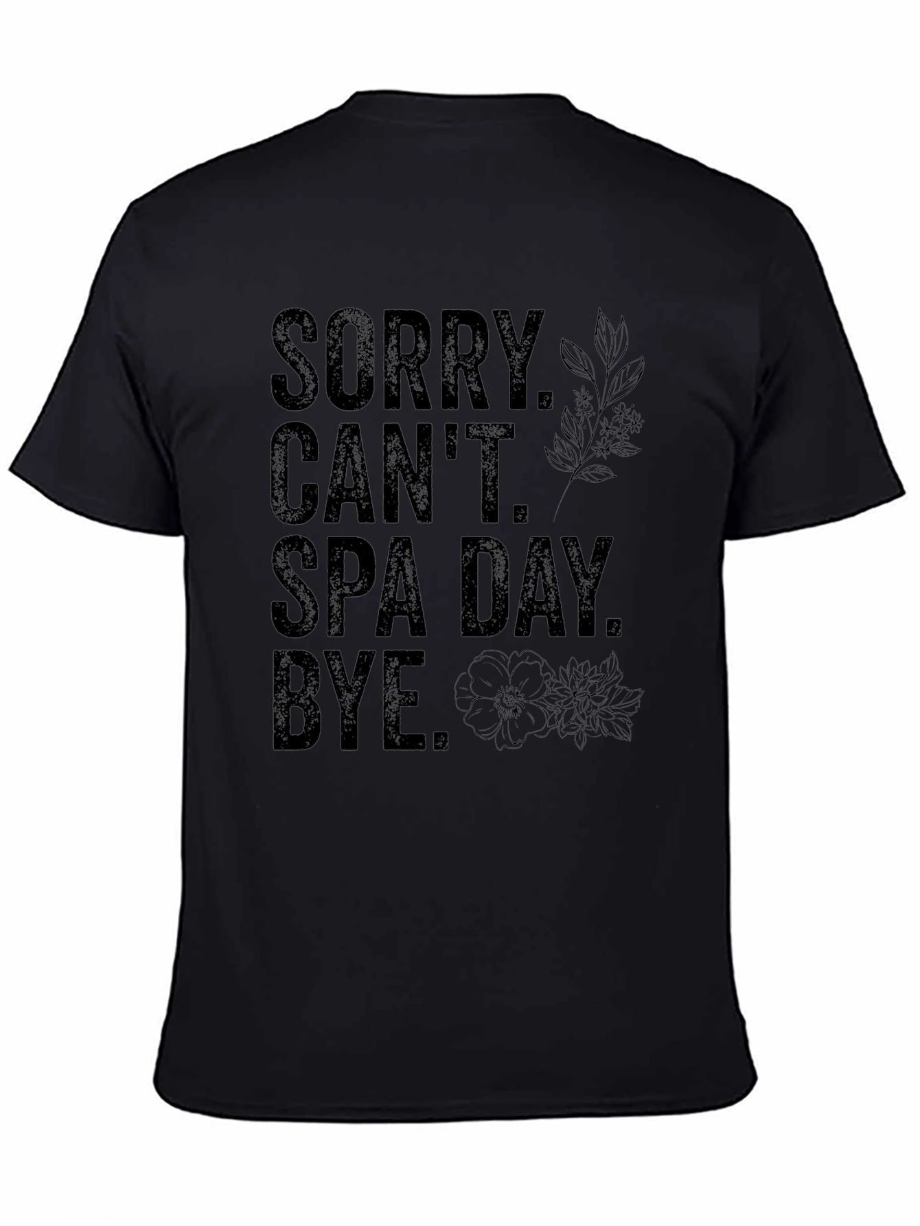 Sorry Cant Spa Day T-Shirt