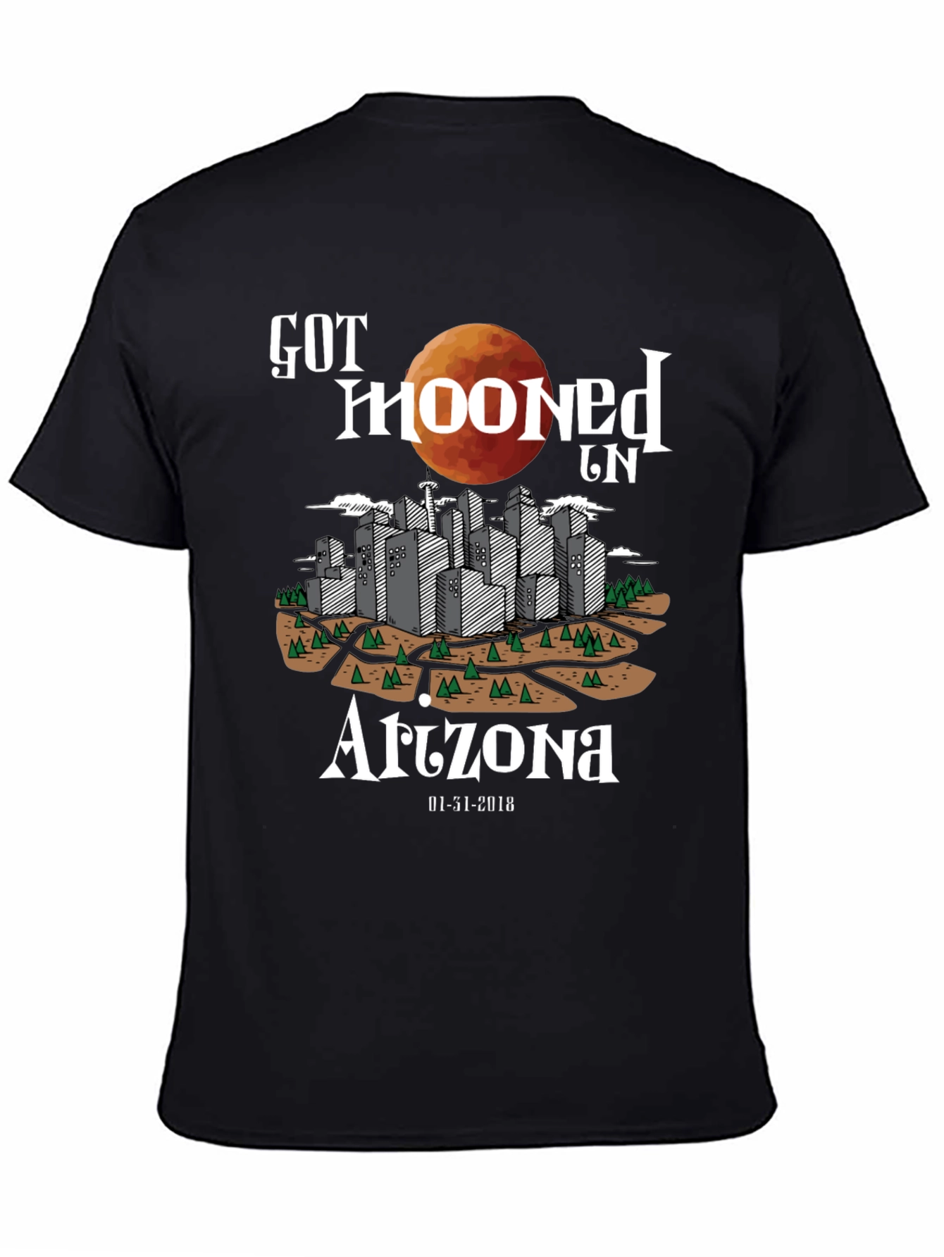Got Mooned in Arizona T-Shirt