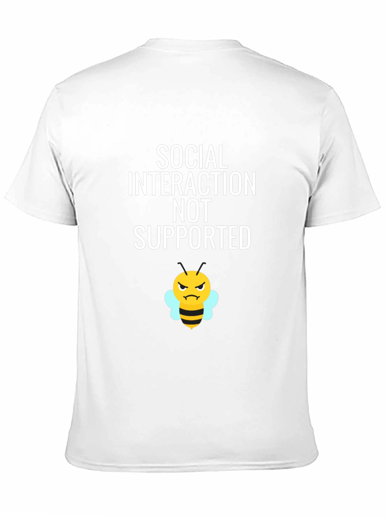 Social Interaction NOT Supported T-Shirt