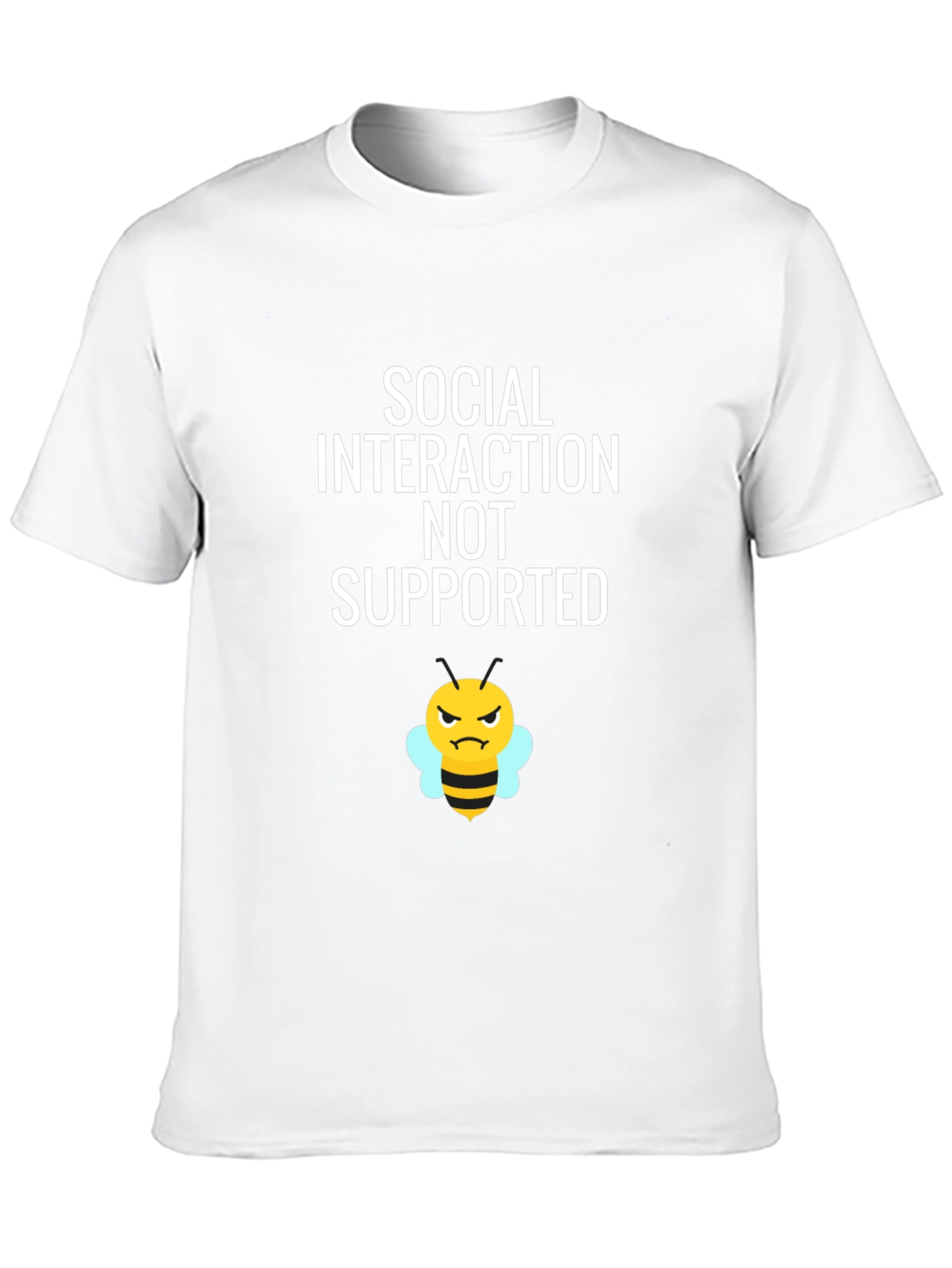 Social Interaction NOT Supported T-Shirt
