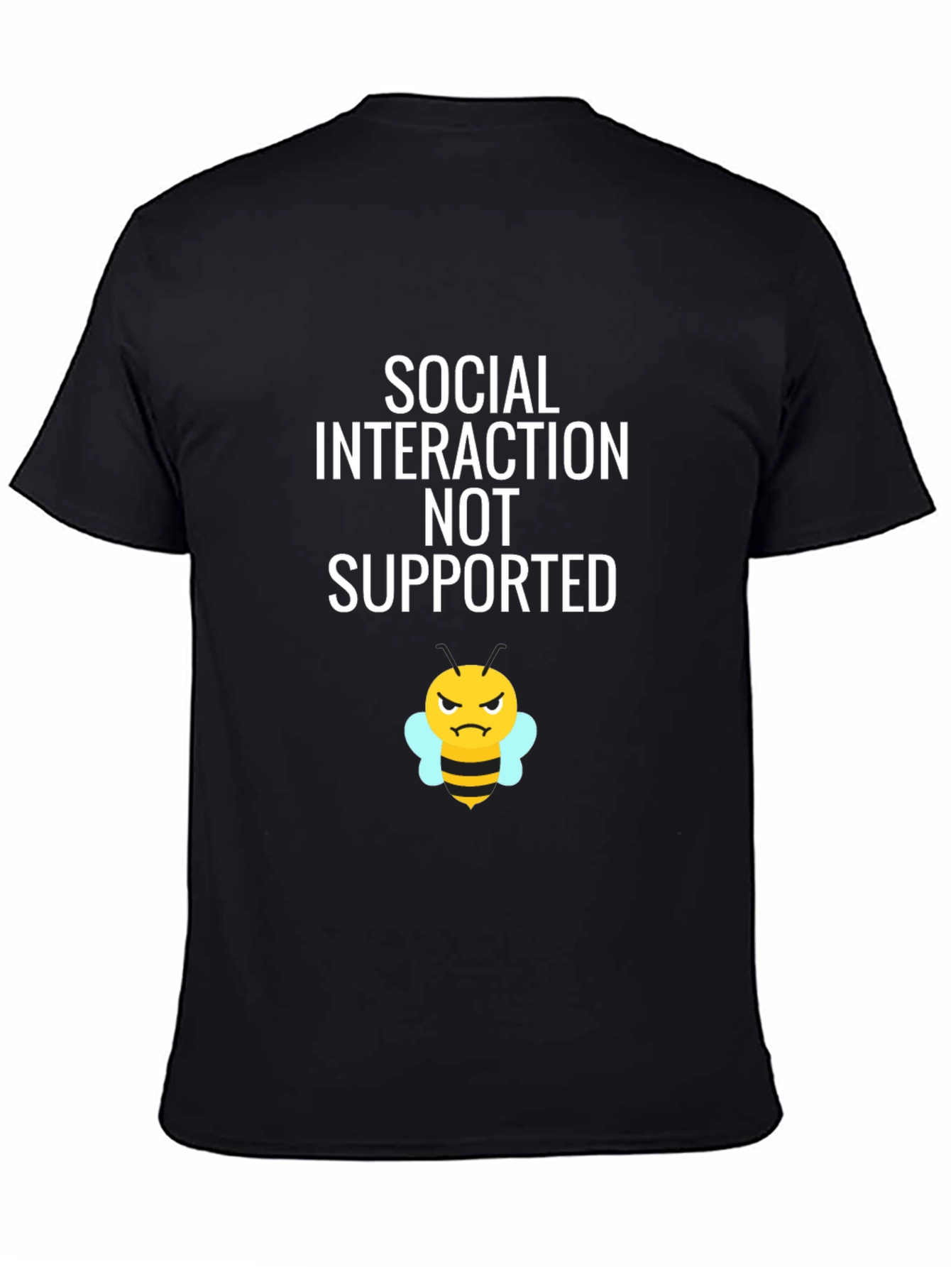 Social Interaction NOT Supported T-Shirt
