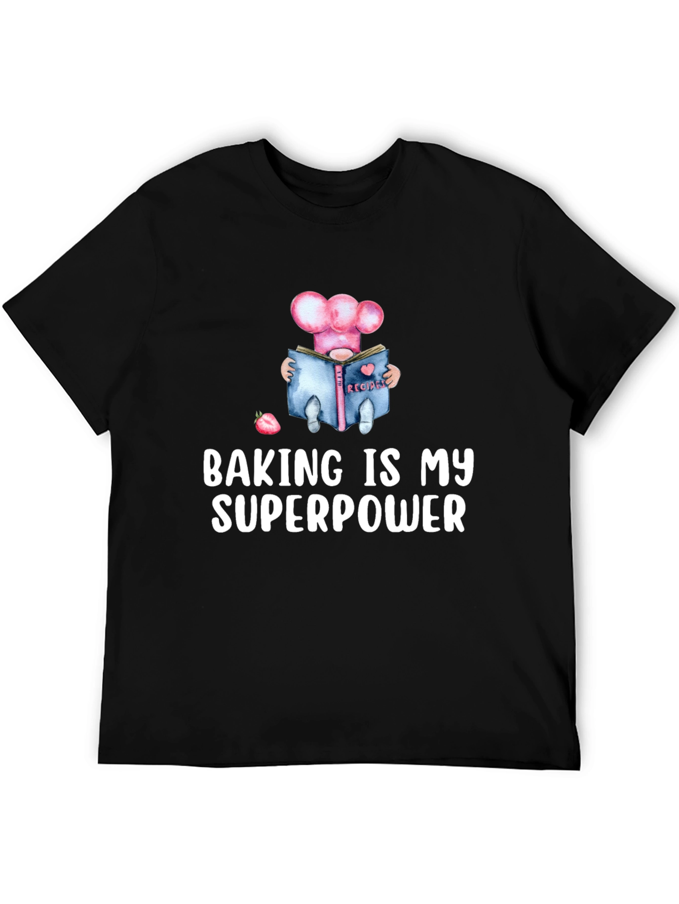 Baking Is My Superpower T-Shirt - Chef Gnome Design