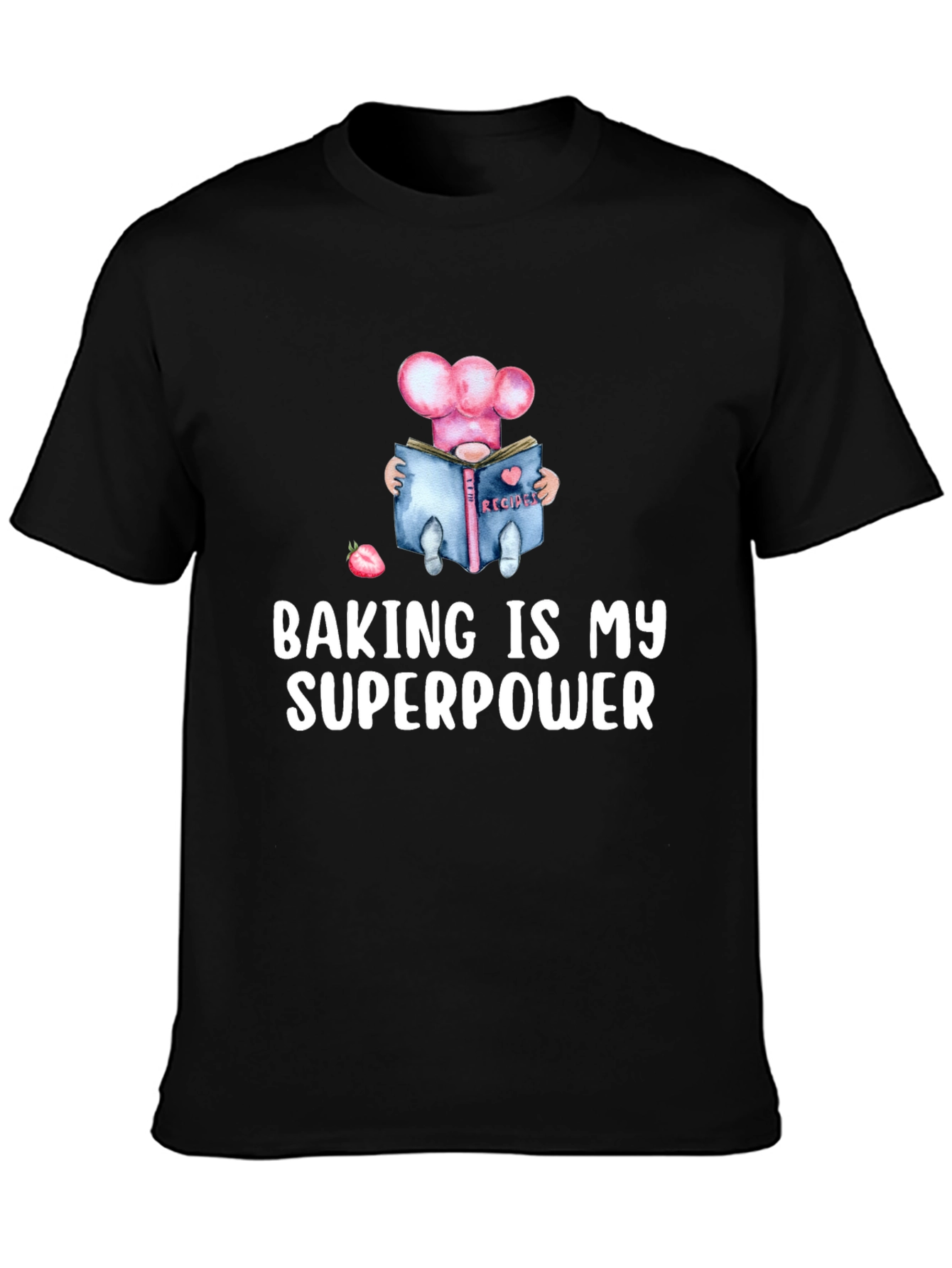 Baking Is My Superpower T-Shirt - Chef Gnome Design