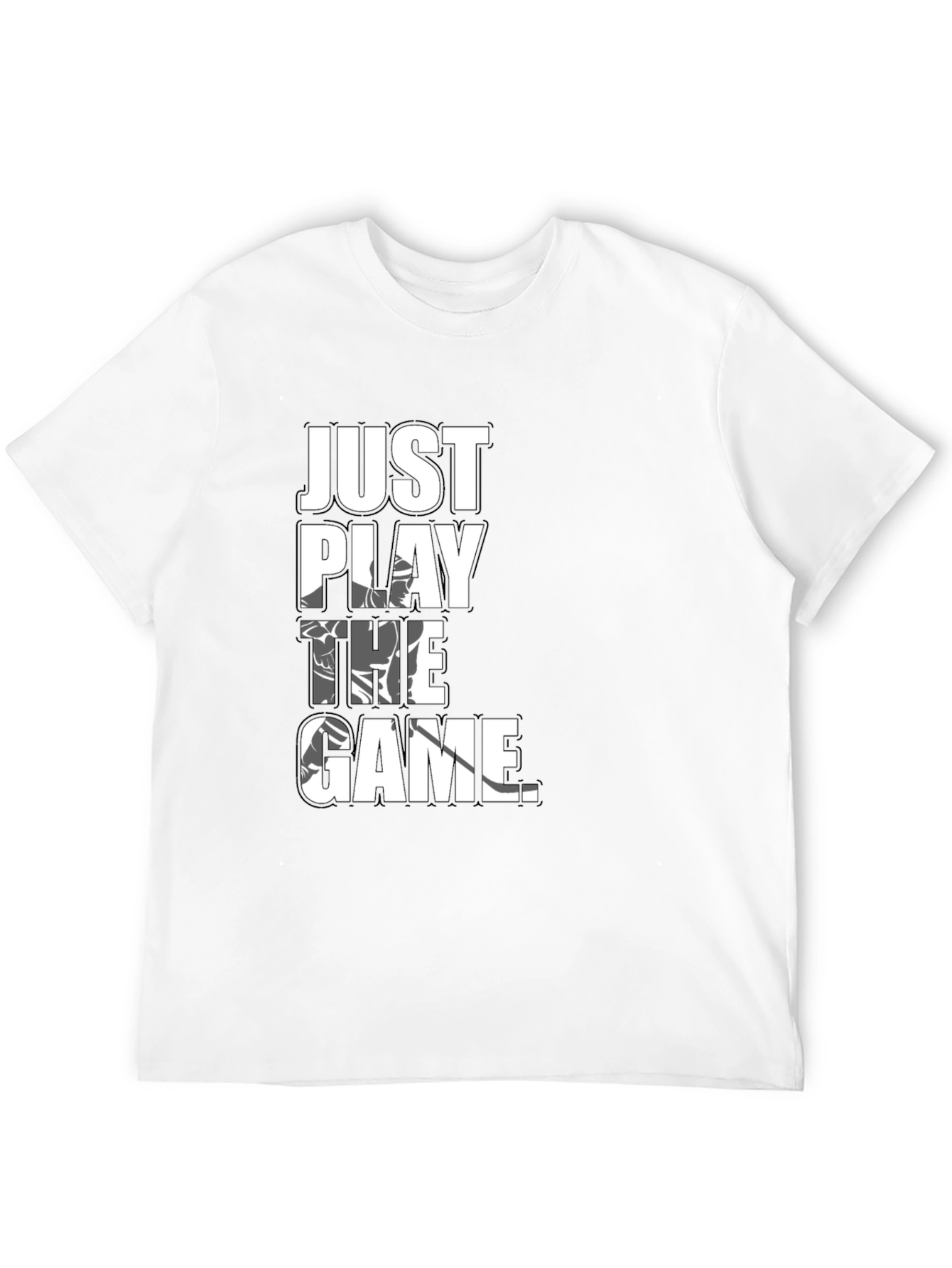 Just Play the Game T-Shirt