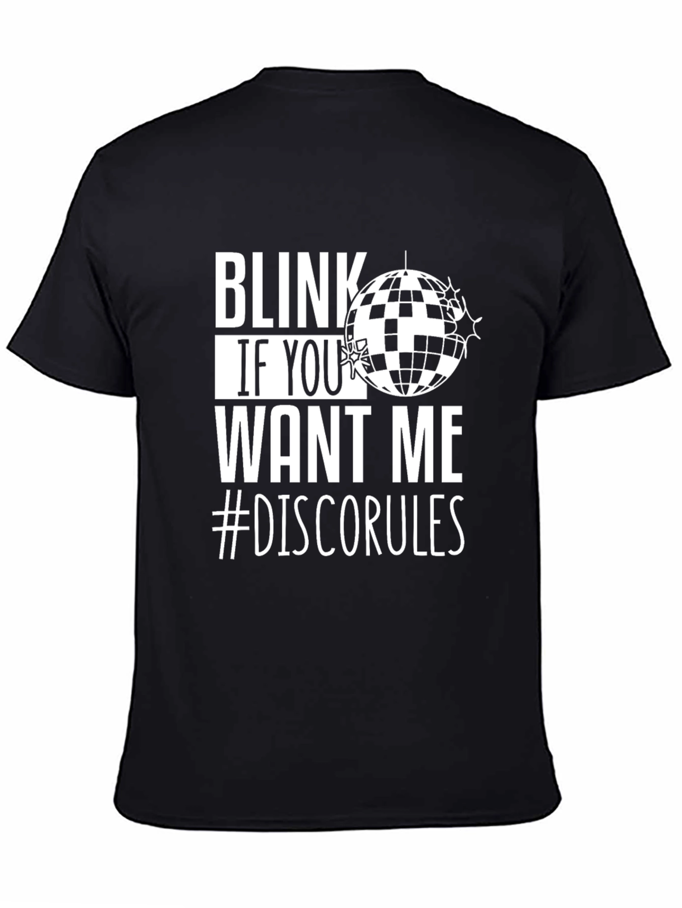 Blink If You Want Me Disco T-Shirt