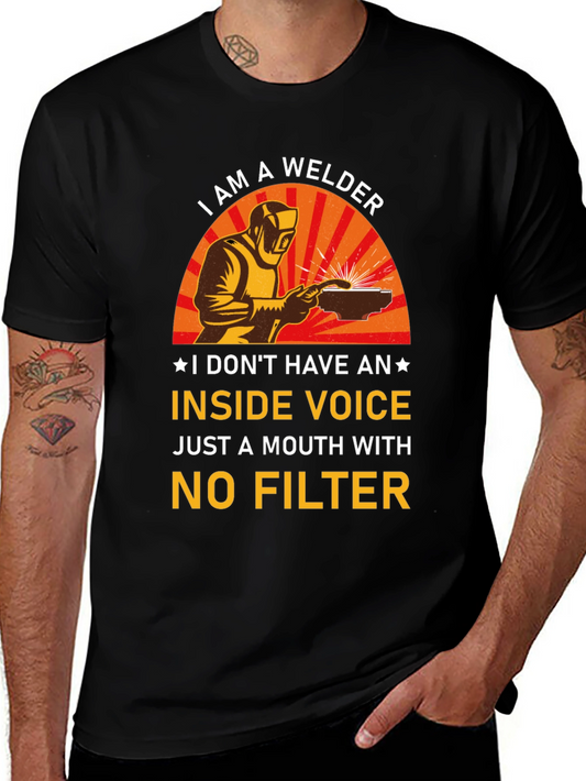 Welder T-Shirt - No Filter Funny Tee
