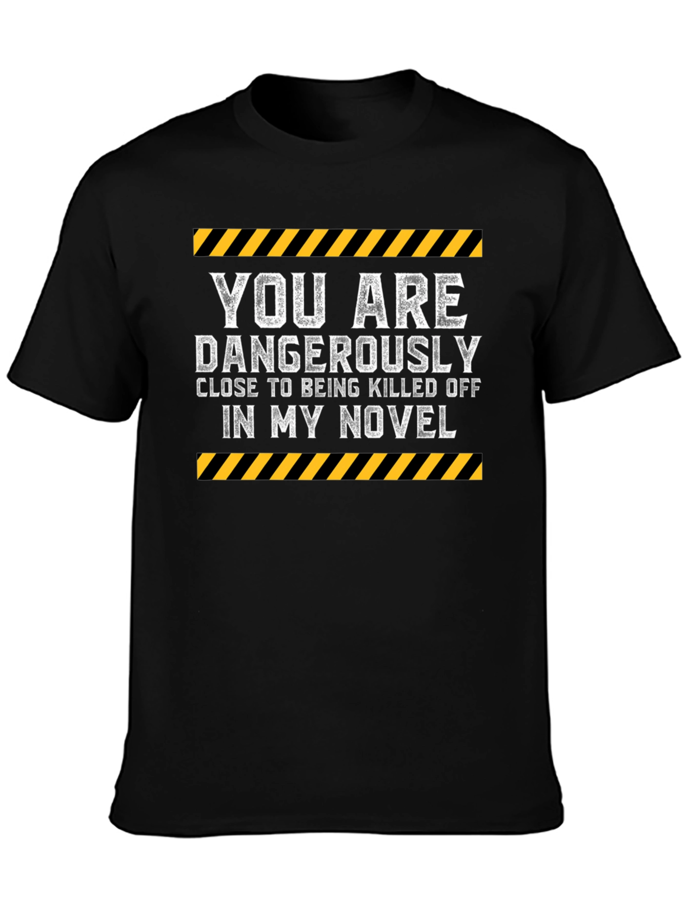 Dangerously Close Novel Humor Graphic T-Shirt