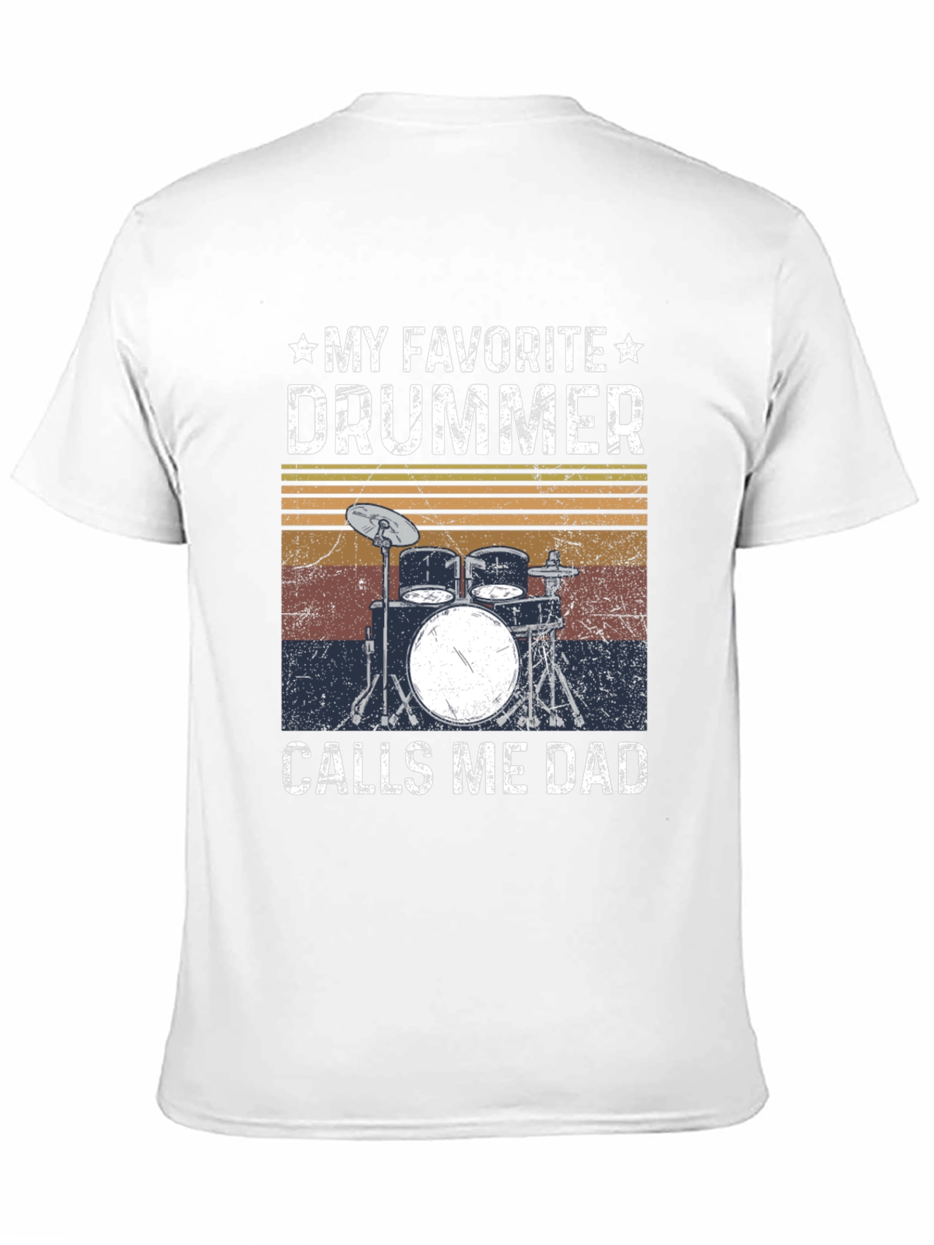 My Favorite Drummer Calls Me Dad T-Shirt