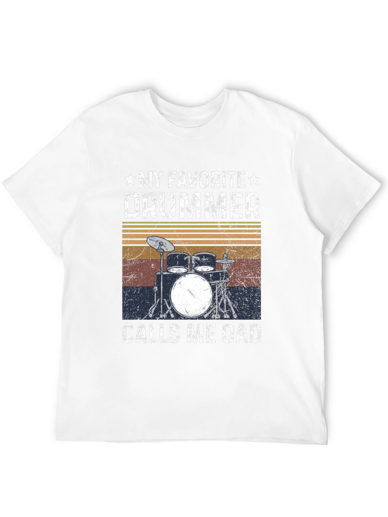 My Favorite Drummer Calls Me Dad T-Shirt