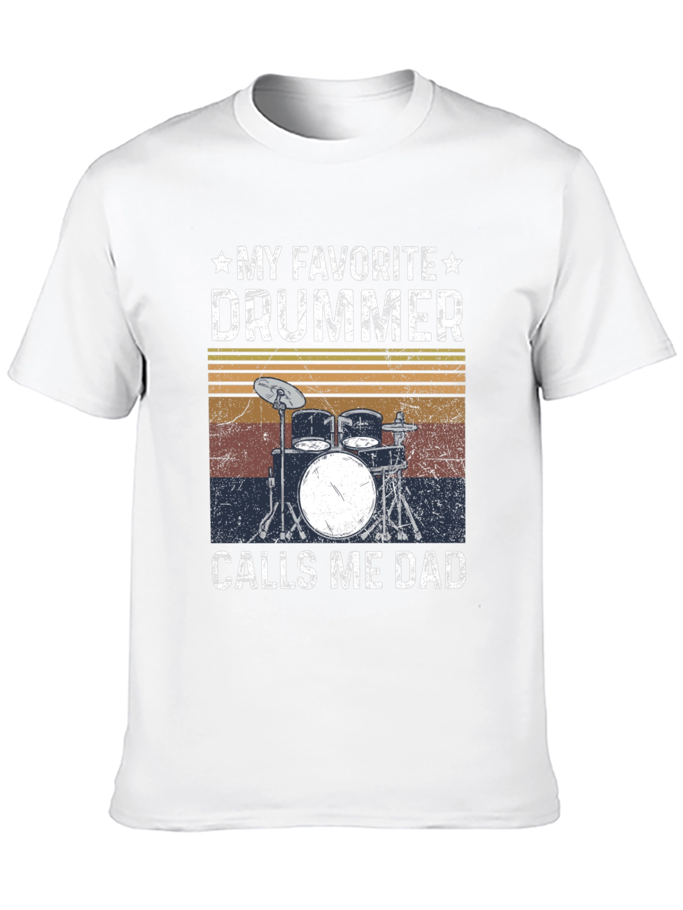 My Favorite Drummer Calls Me Dad T-Shirt