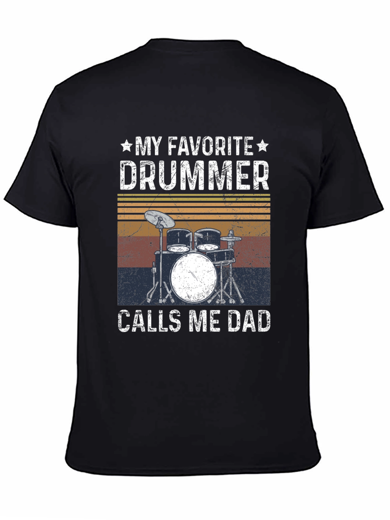 My Favorite Drummer Calls Me Dad T-Shirt