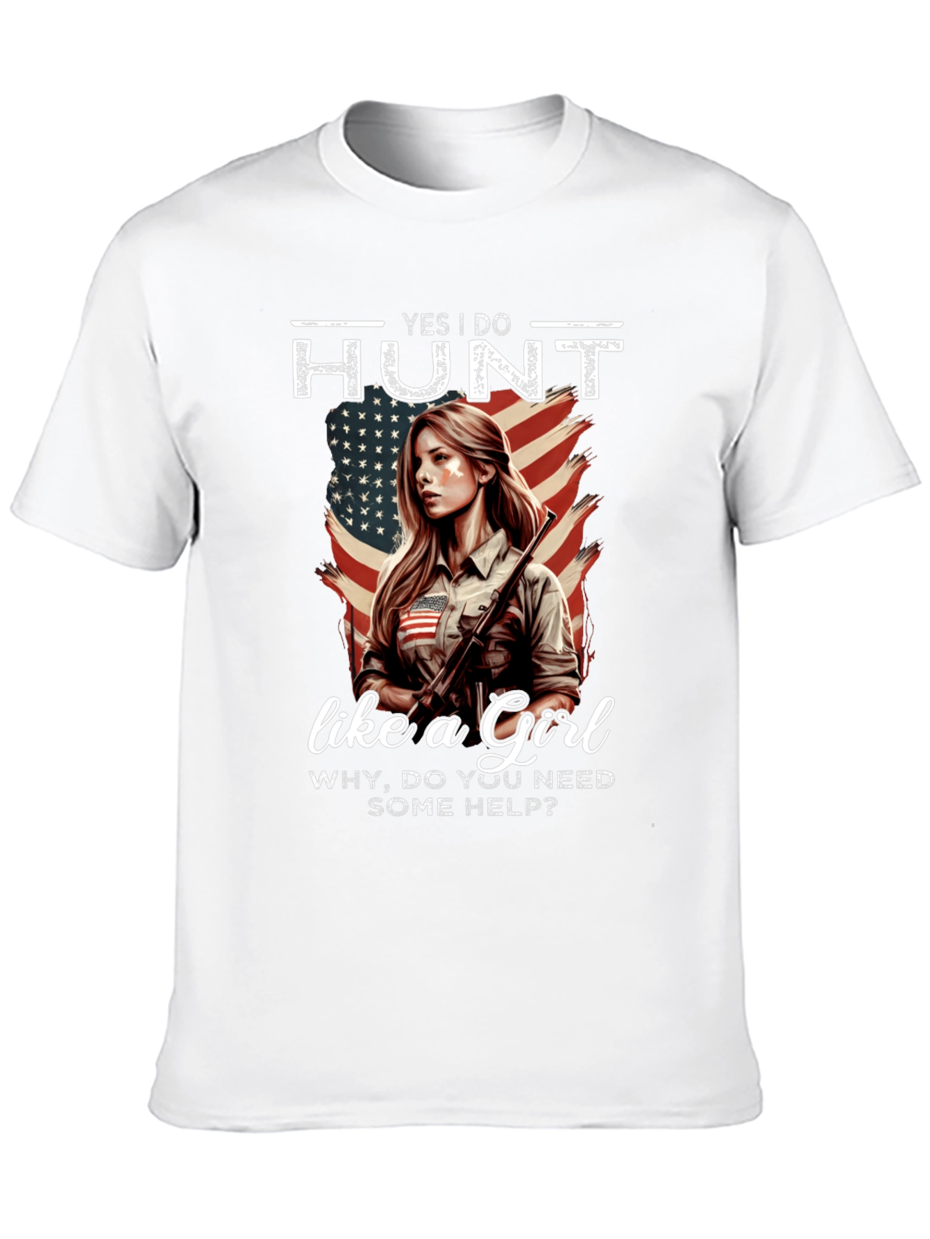 Yes I Do Hunt Like a Girl T-Shirt