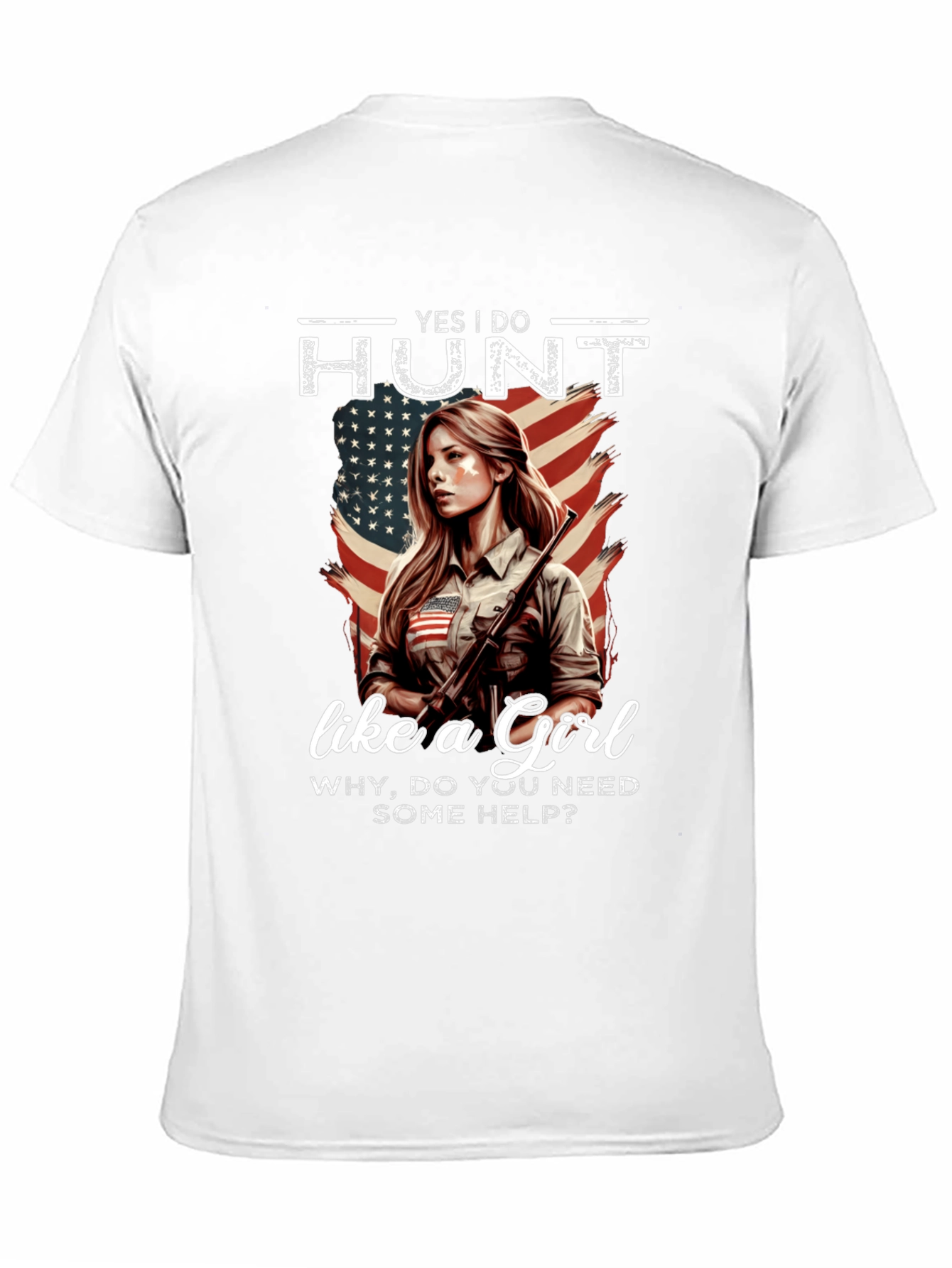 Yes I Do Hunt Like a Girl T-Shirt