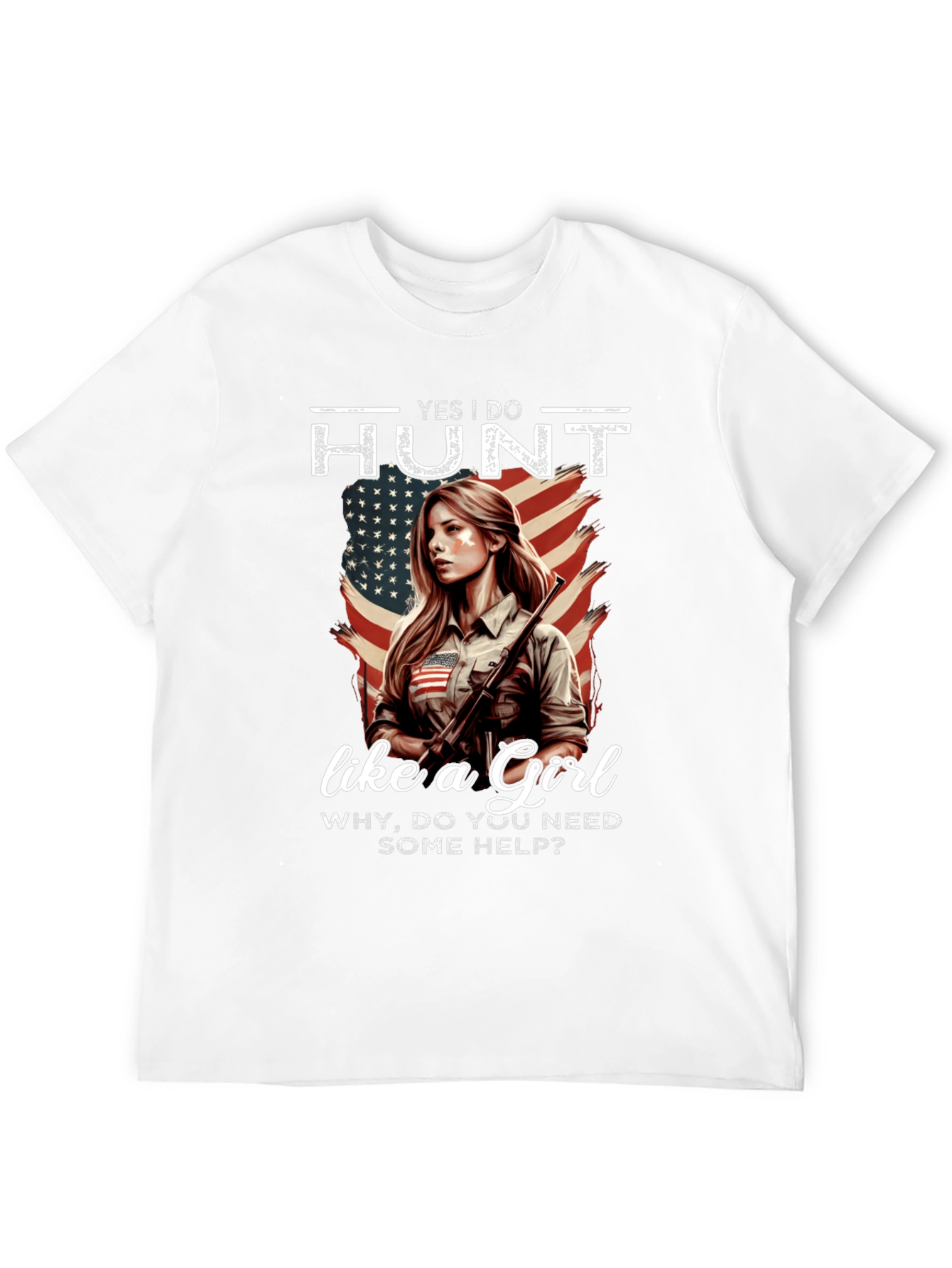 Yes I Do Hunt Like a Girl T-Shirt