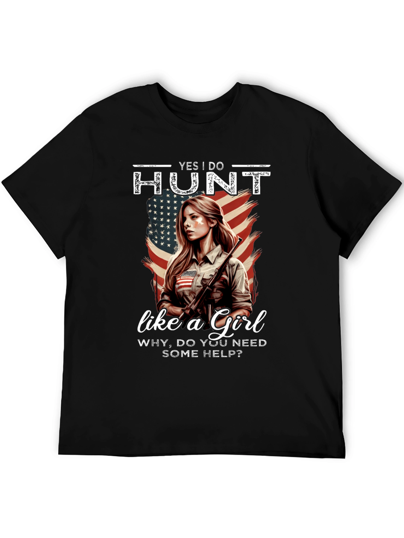 Yes I Do Hunt Like a Girl T-Shirt