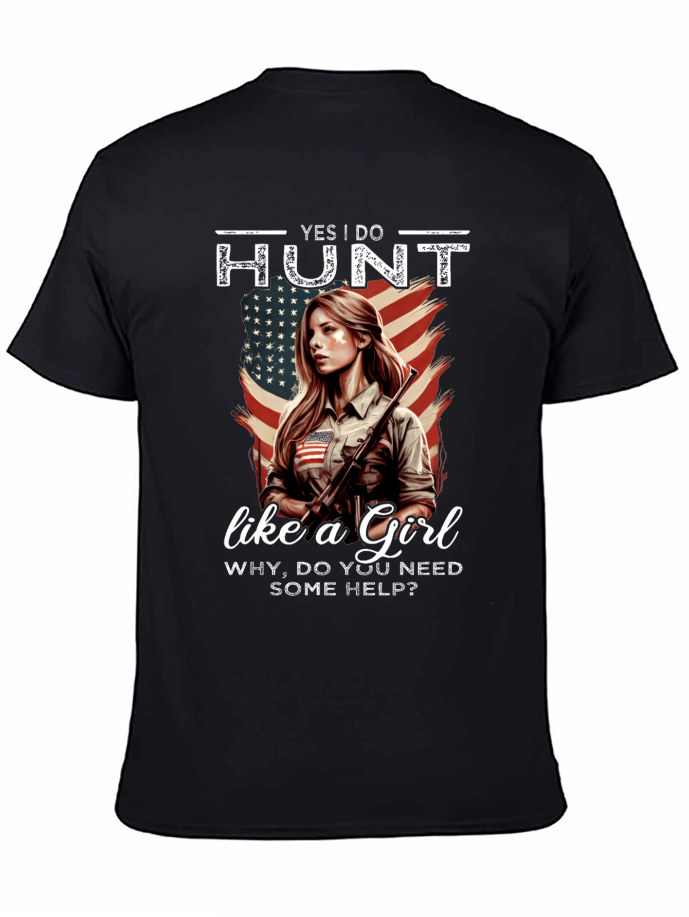 Yes I Do Hunt Like a Girl T-Shirt