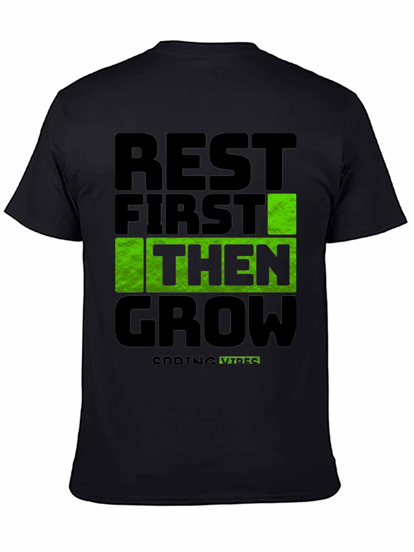 Rest First Then Grow - Spring Vibes T-Shirt
