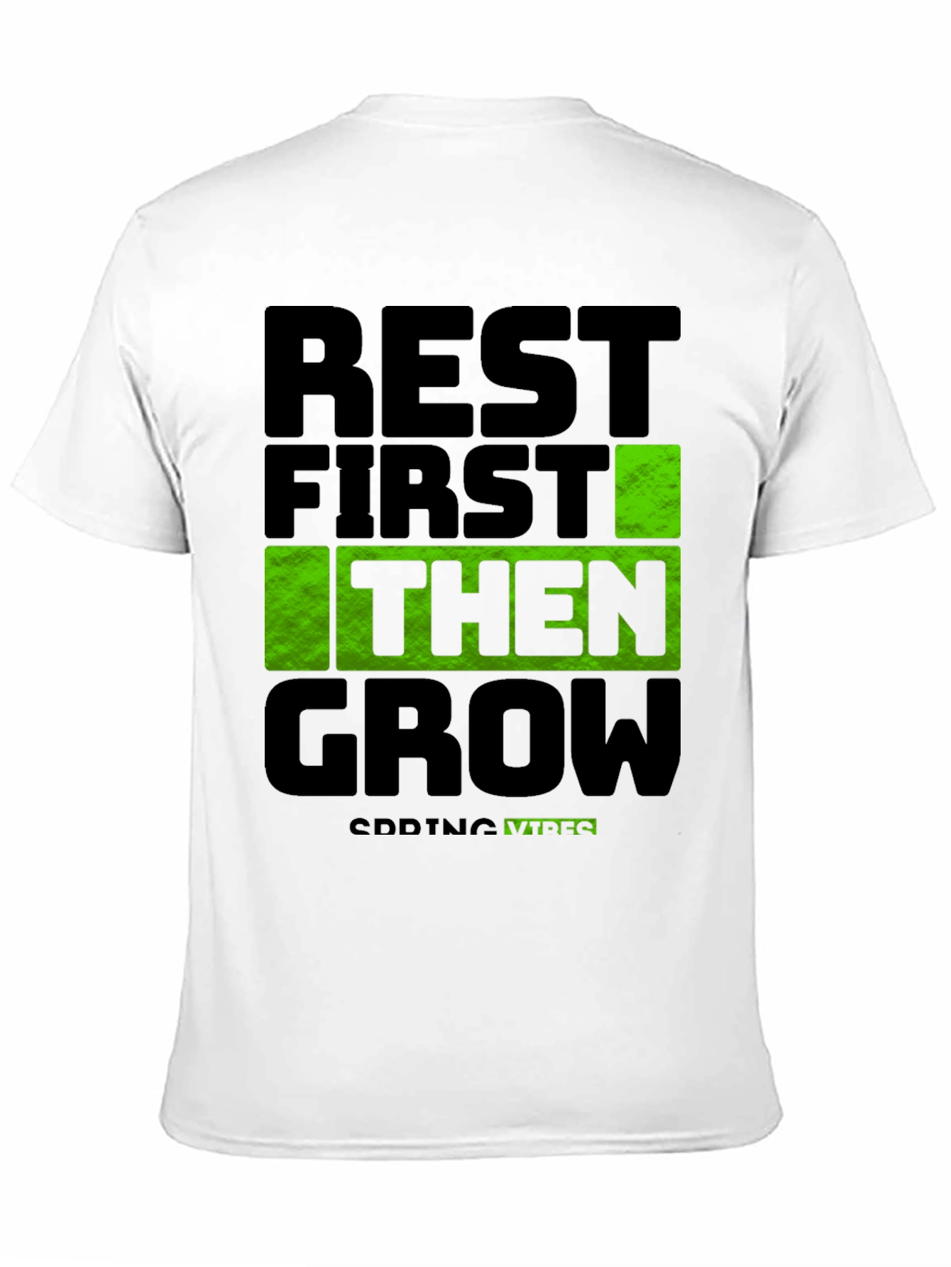 Rest First Then Grow - Spring Vibes T-Shirt
