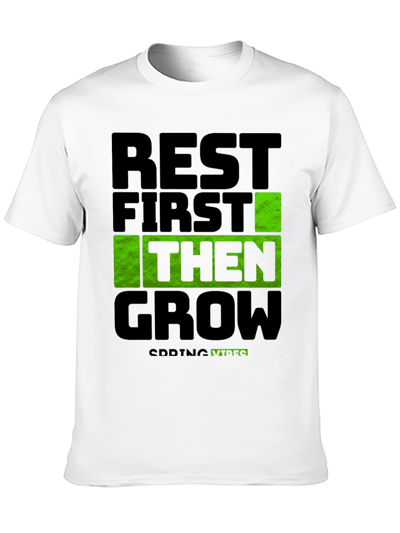 Rest First Then Grow - Spring Vibes T-Shirt