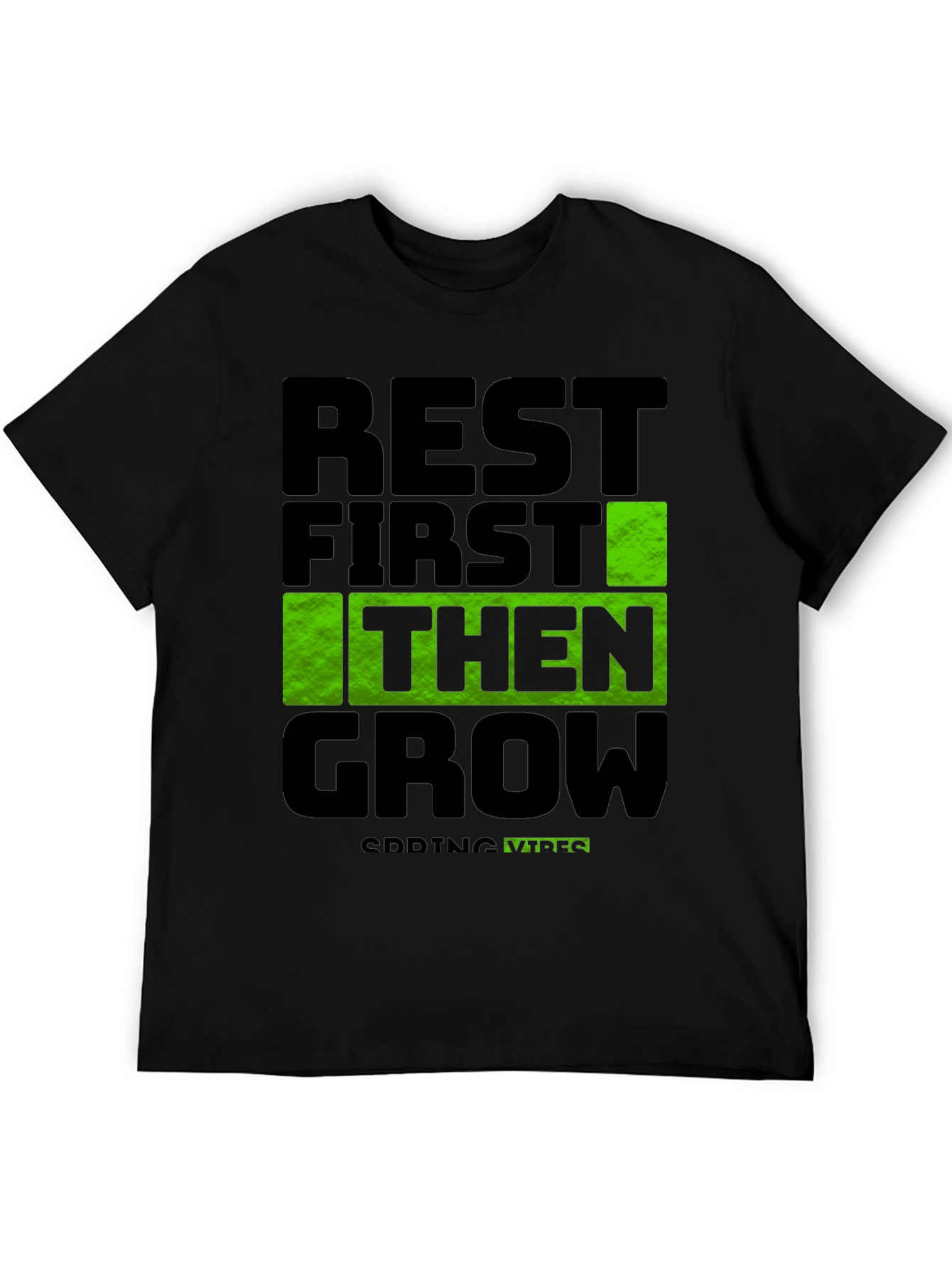 Rest First Then Grow - Spring Vibes T-Shirt