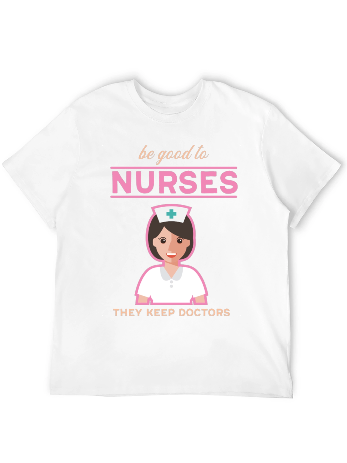 Be Good To Nurses Graphic Tee