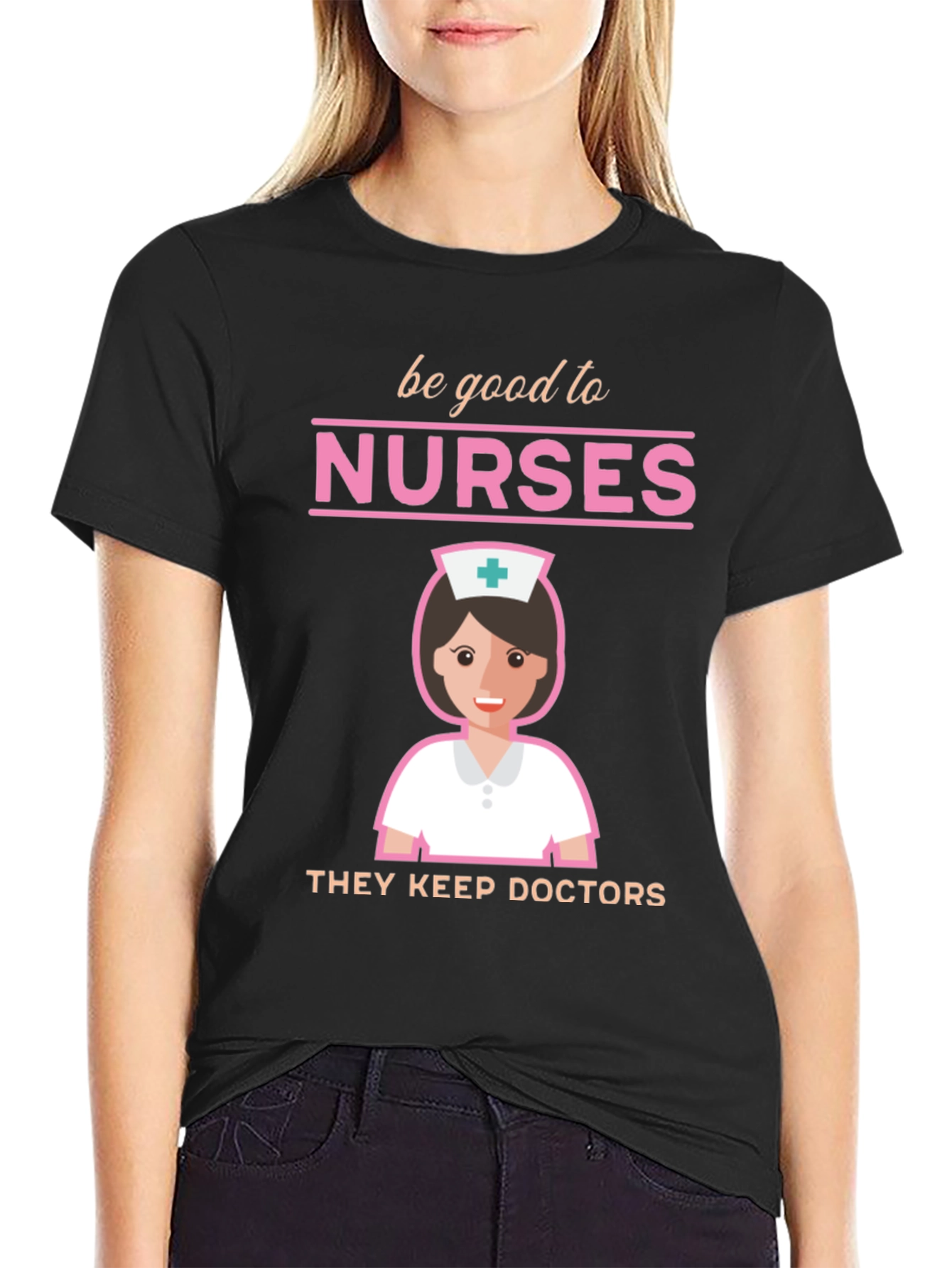 Be Good To Nurses Graphic Tee