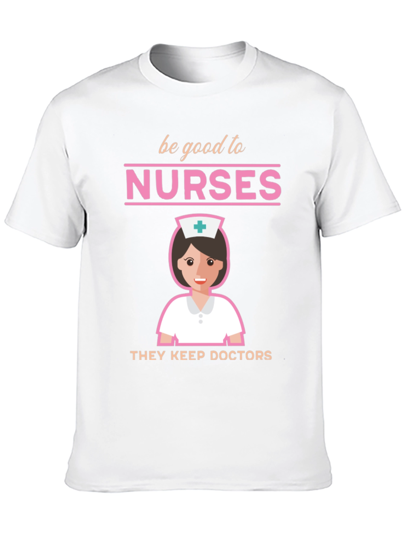 Be Good To Nurses Graphic Tee