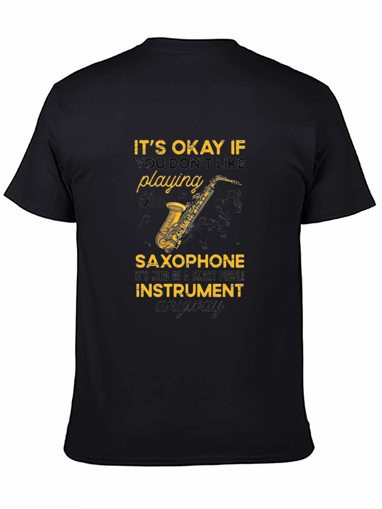 Saxophone T-Shirt: Smart People Instrument