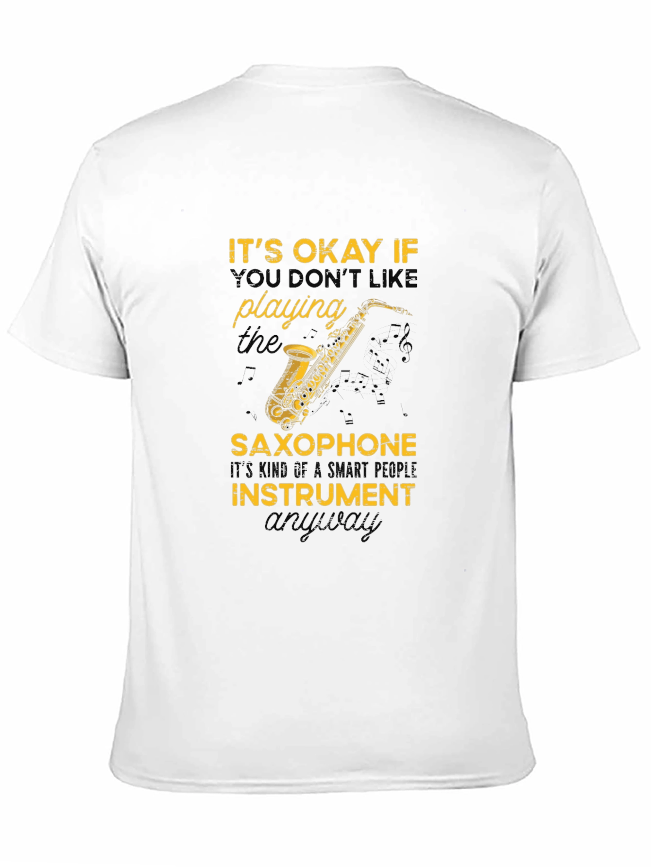 Saxophone T-Shirt: Smart People Instrument