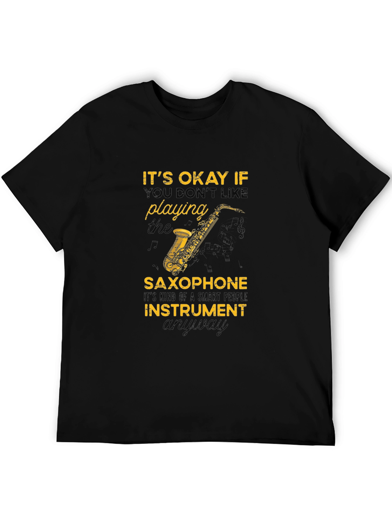 Saxophone T-Shirt: Smart People Instrument