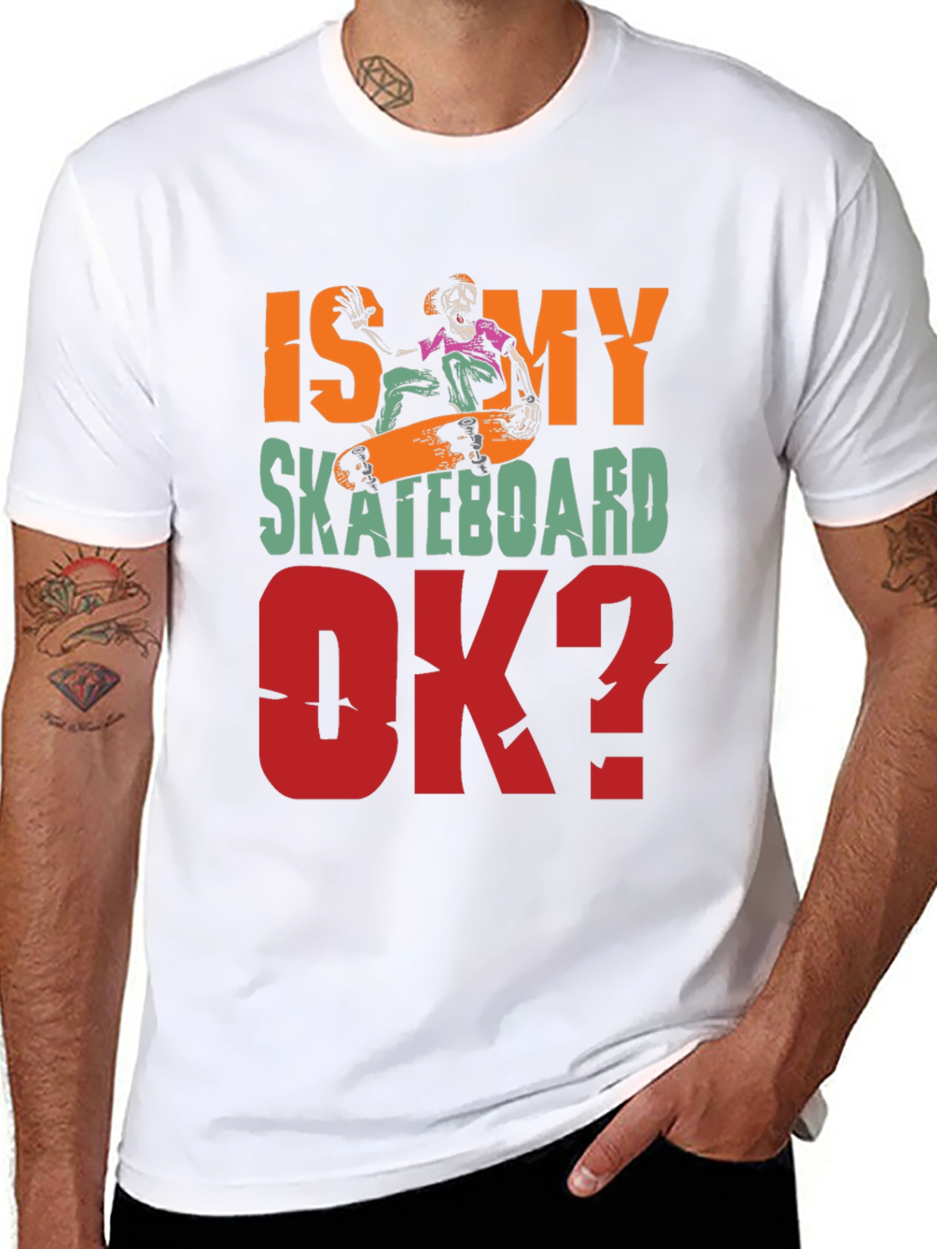 Is My Skateboard OK? Graphic Tee