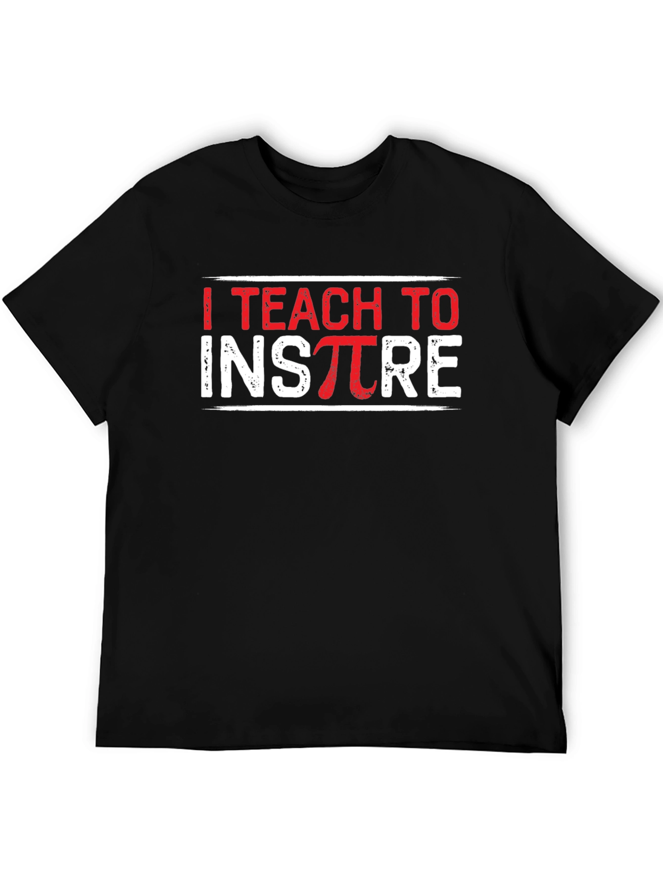 I Teach to Inspire Teacher T-Shirt