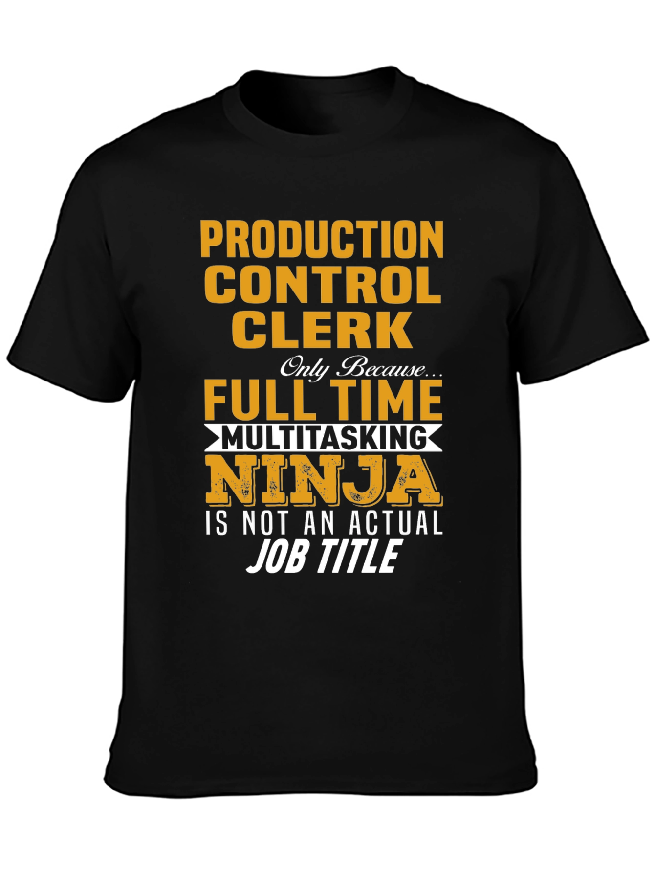 Production Control Clerk Ninja T-Shirt