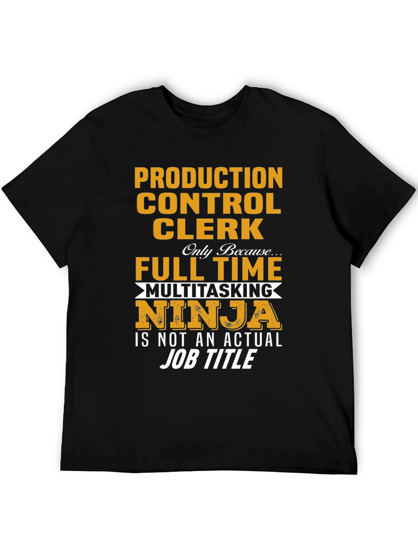 Production Control Clerk Ninja T-Shirt