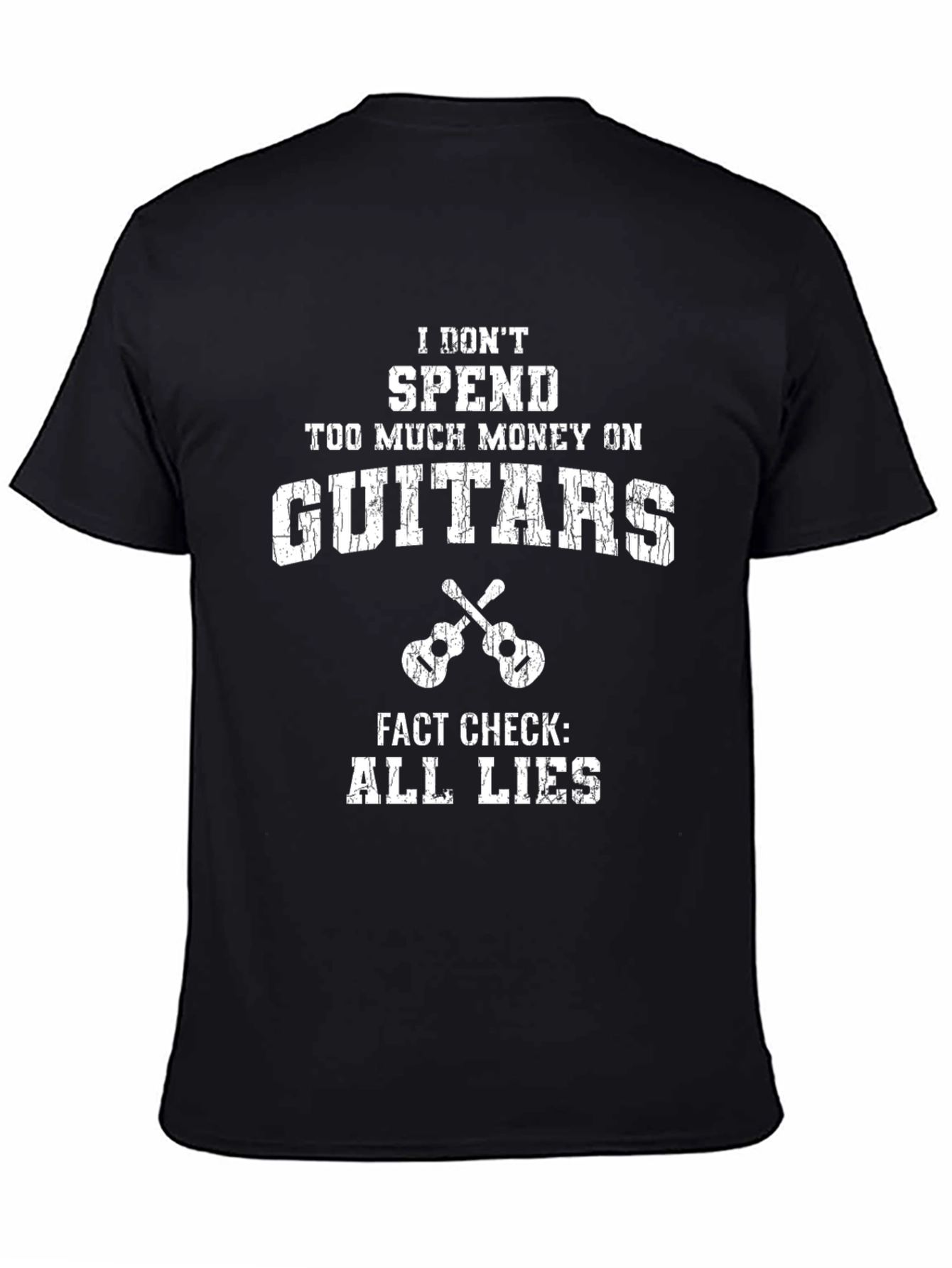 Funny Guitar T-Shirt: I Dont Spend Too Much Money