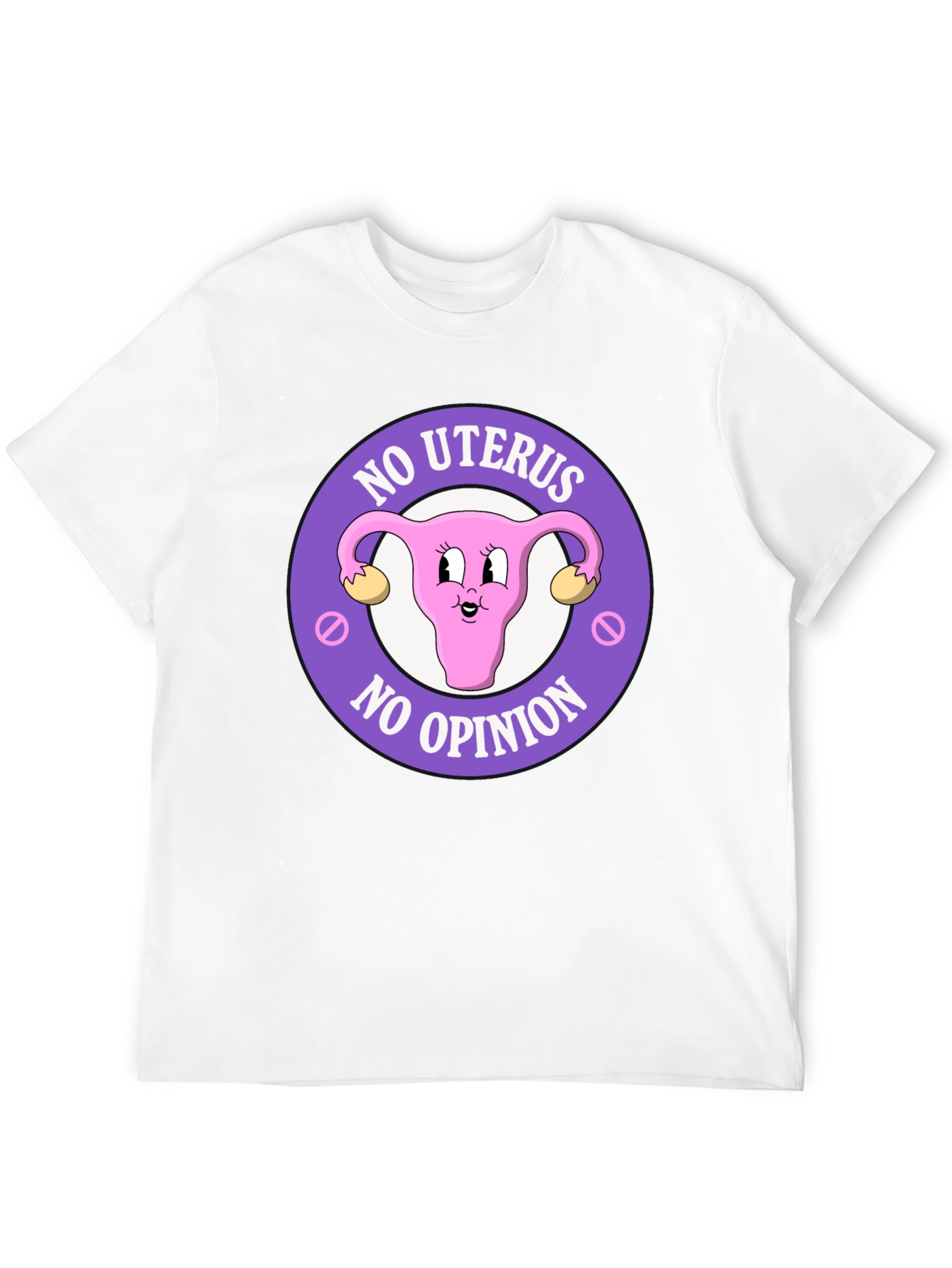 No Uterus No Opinion Graphic Tee