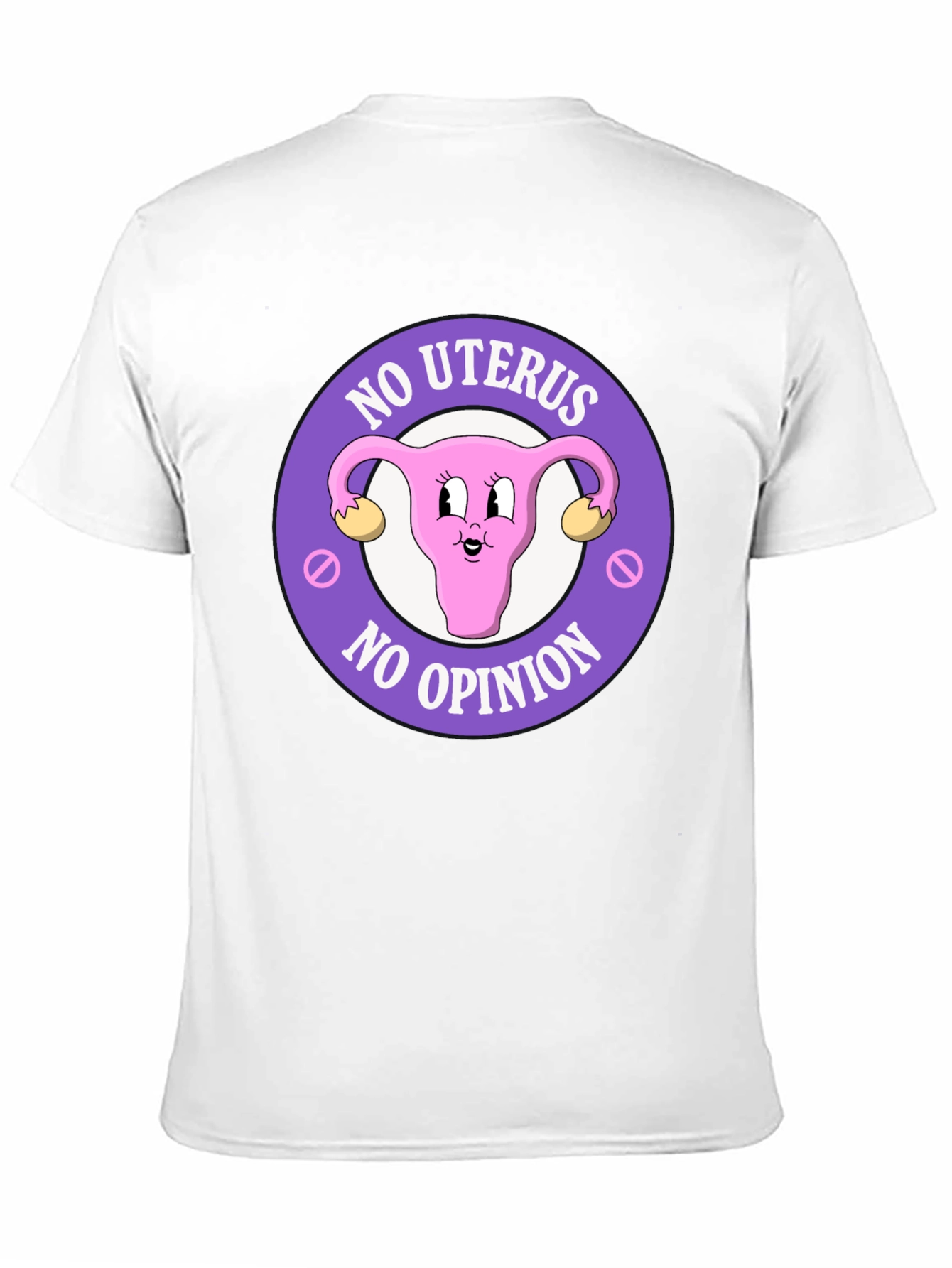 No Uterus No Opinion Graphic Tee