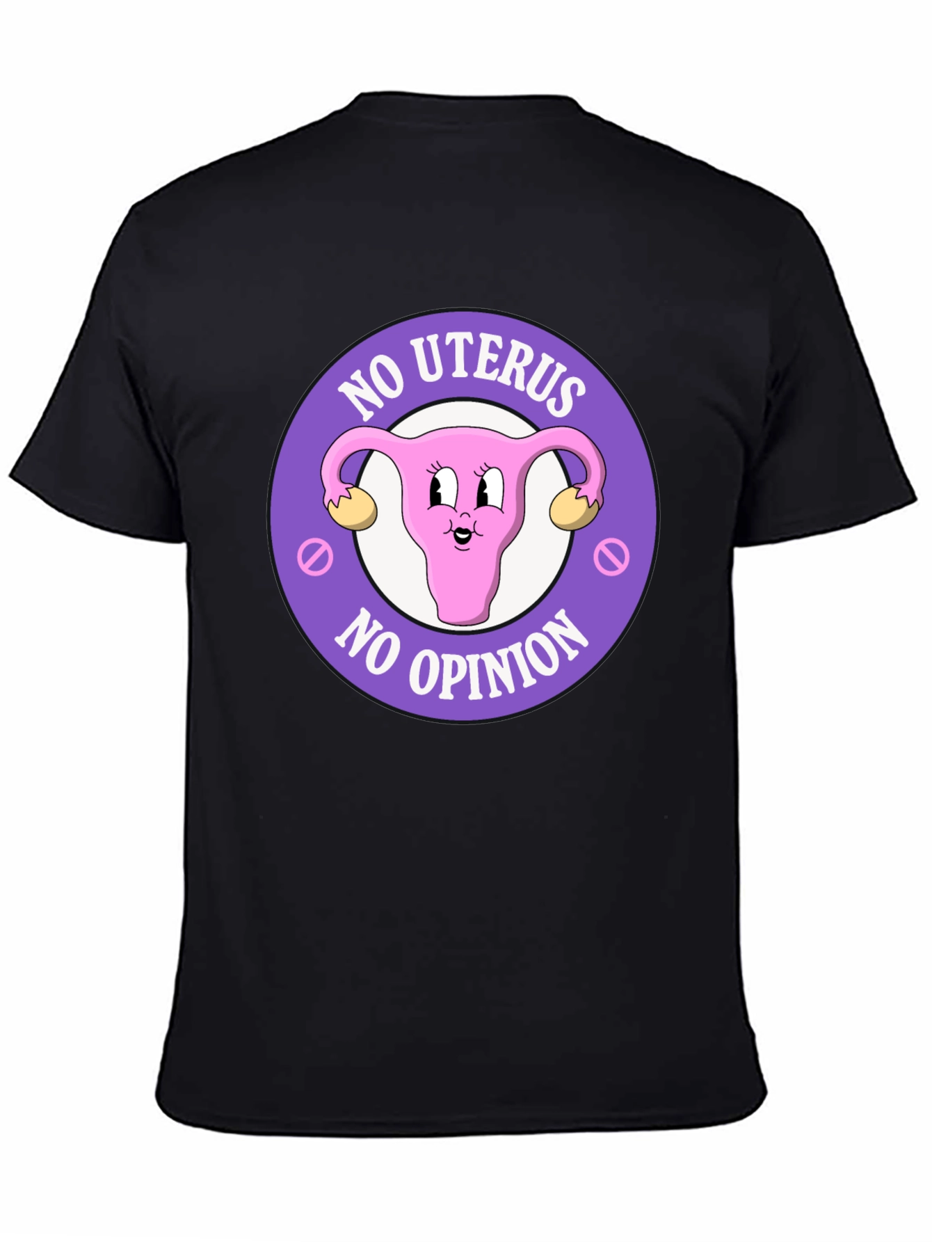 No Uterus No Opinion Graphic Tee