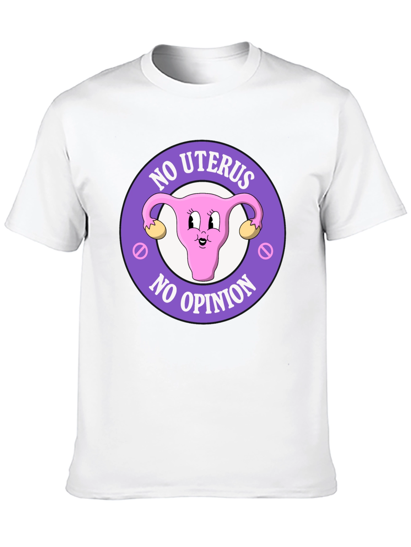 No Uterus No Opinion Graphic Tee