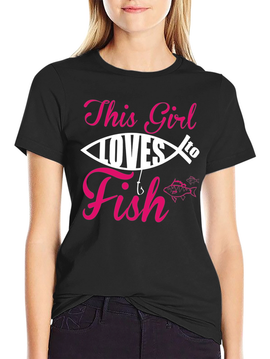 This Girl Loves to Fish T-Shirt