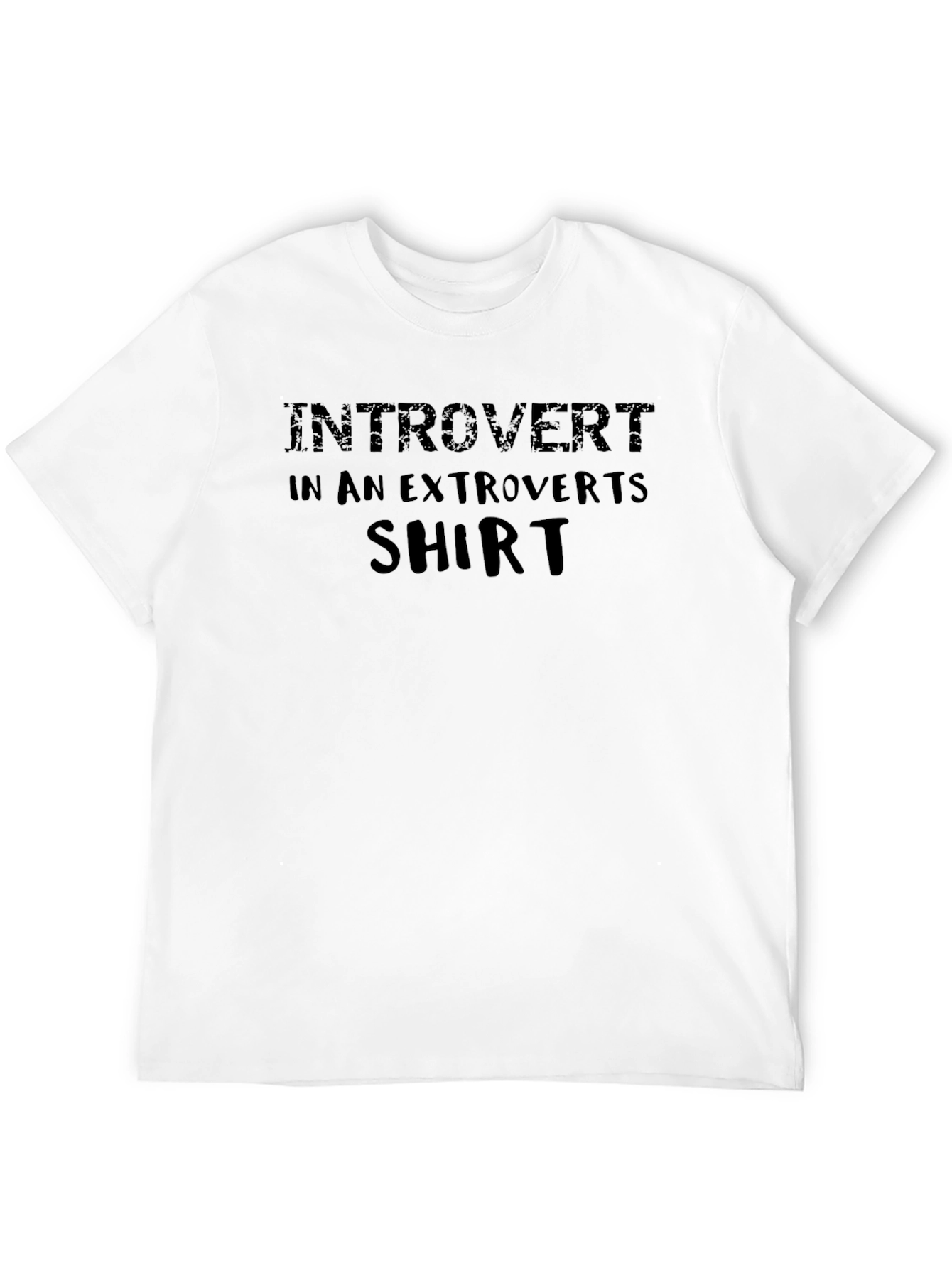 Introvert in an Extroverts Shirt - Funny Graphic Tee