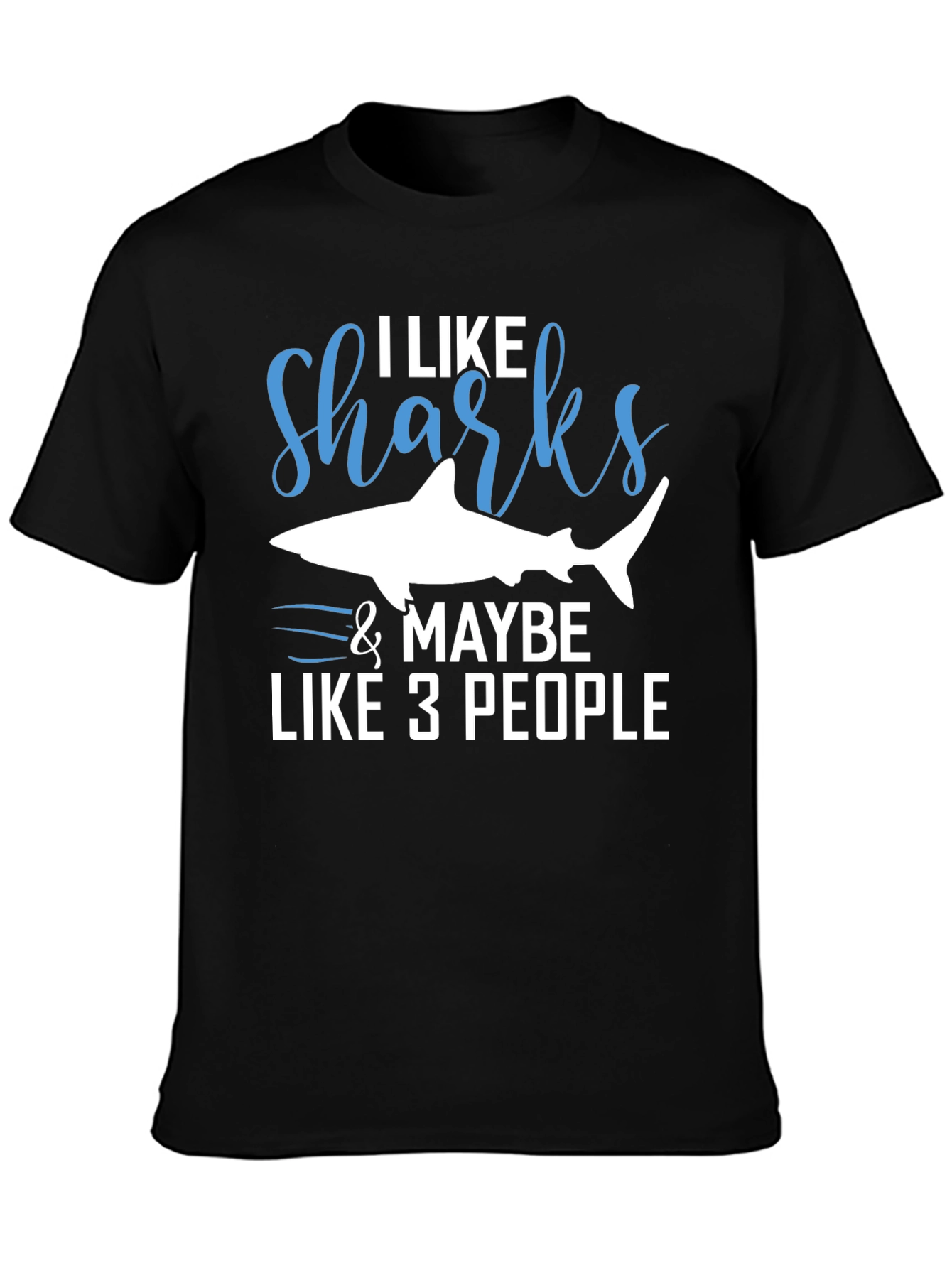 I Like Sharks & Maybe 3 People Graphic Tee