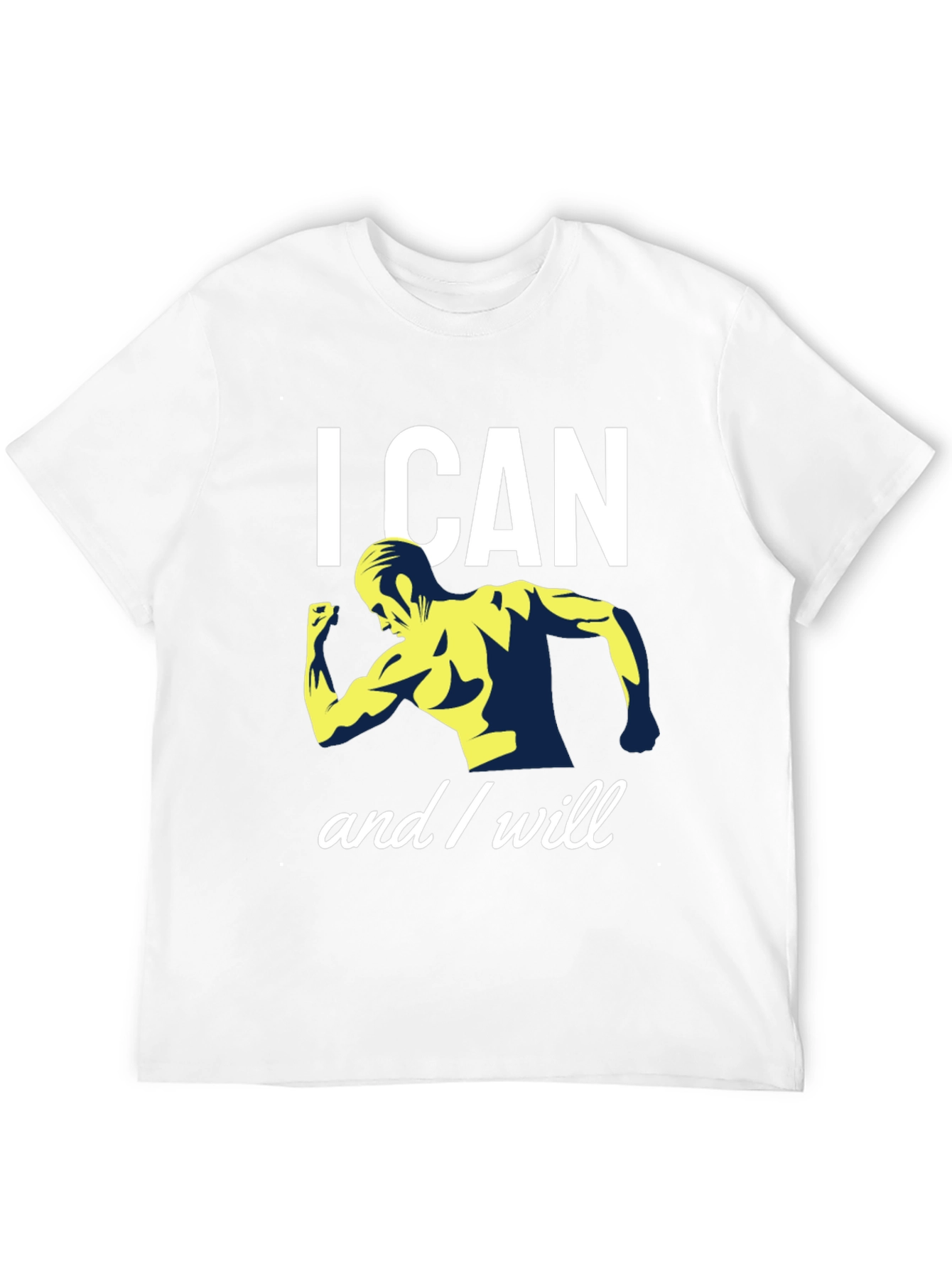 I CAN and I WILL Motivational Gym T-Shirt