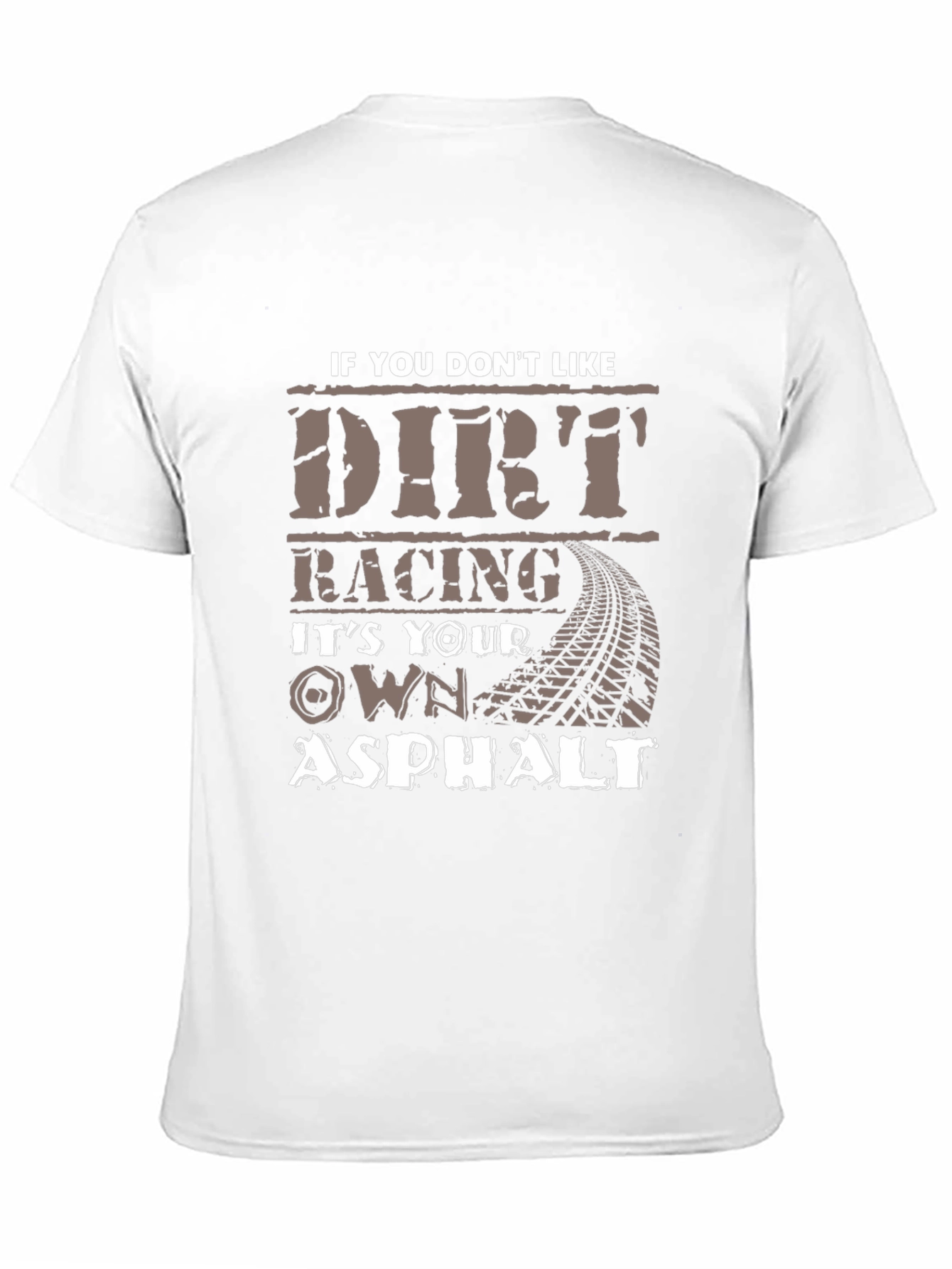 Dirt Racing Asphalt T-Shirt