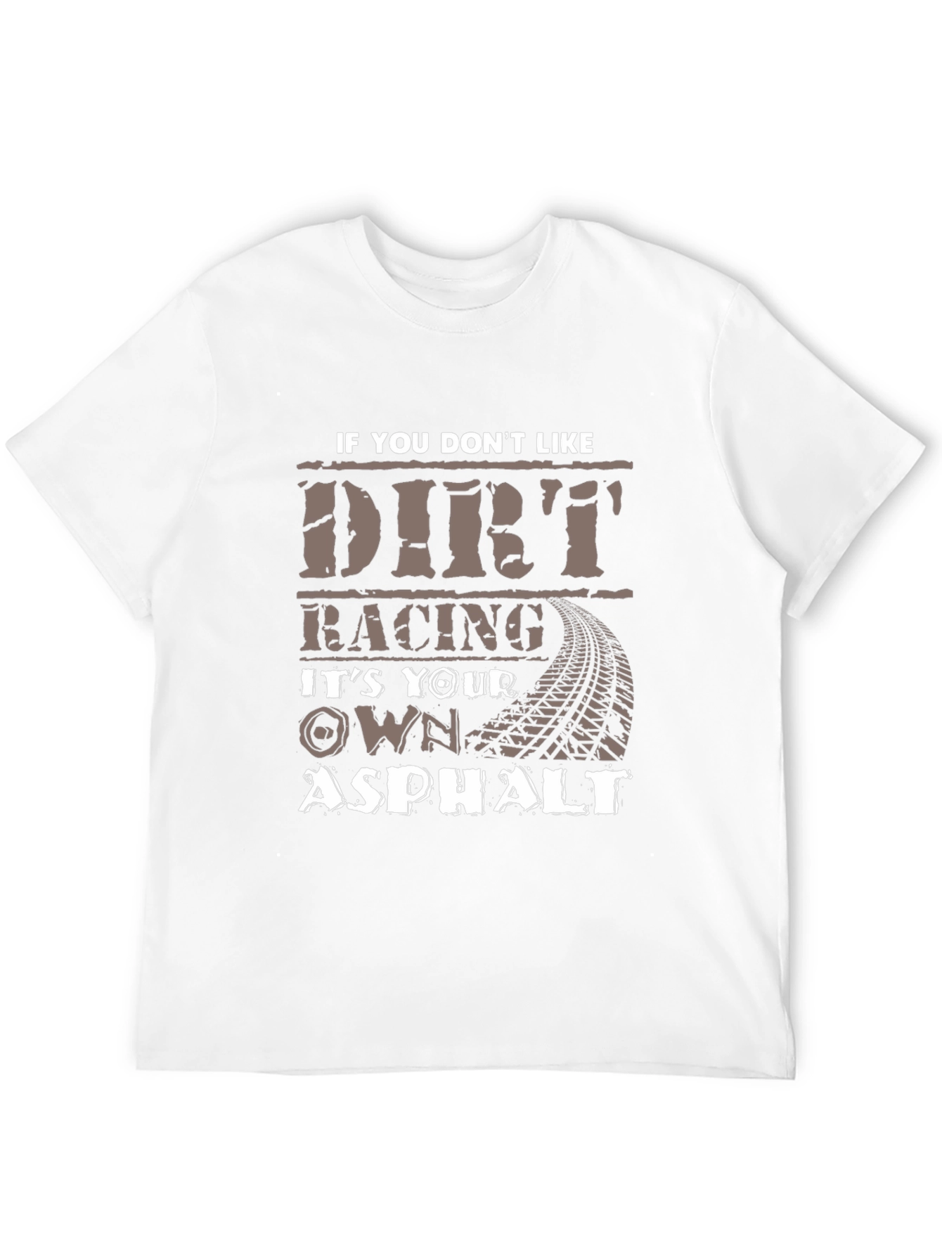 Dirt Racing Asphalt T-Shirt