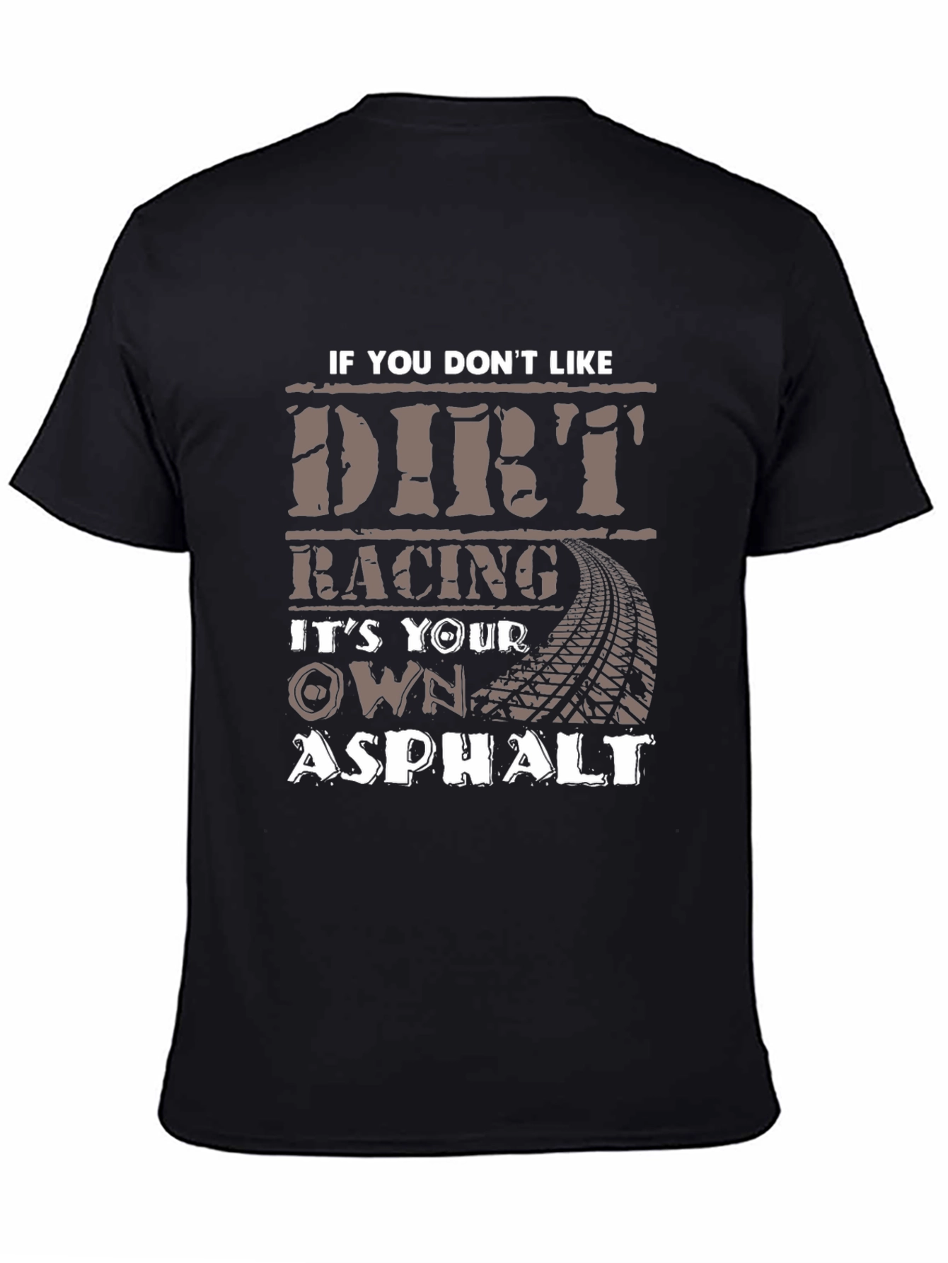 Dirt Racing Asphalt T-Shirt