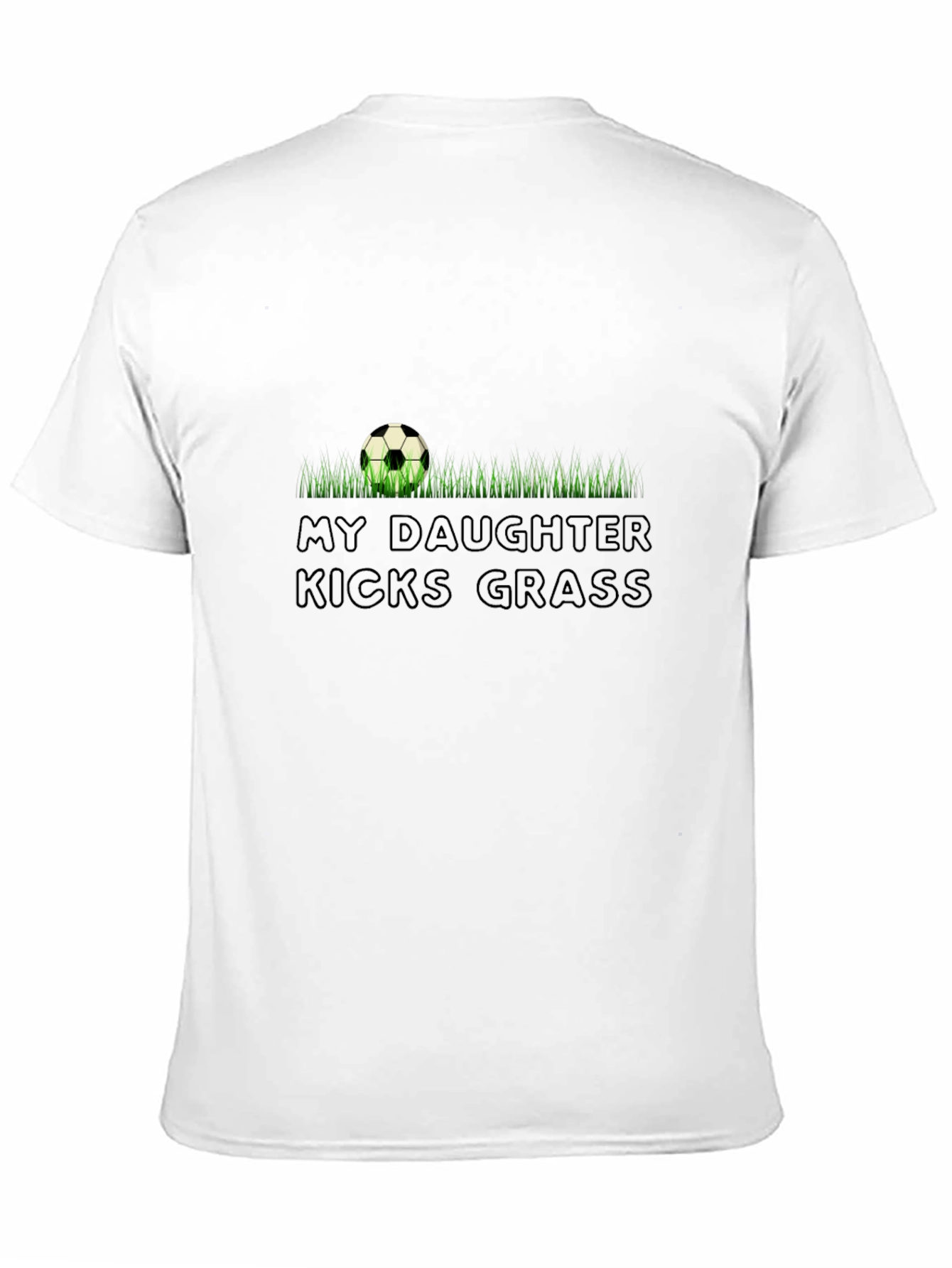Soccer Dad Shirt - My Daughter Kicks Grass