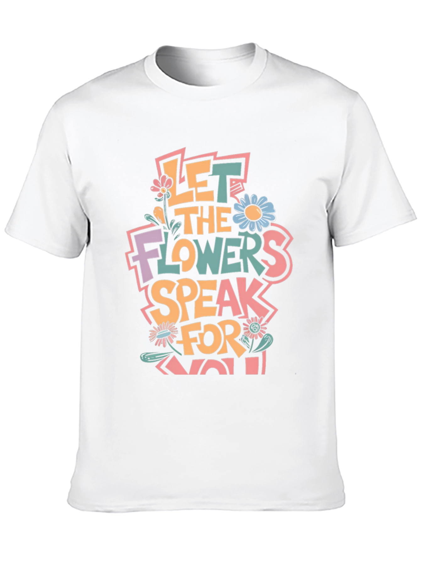 Floral Expression Tee - Let The Flowers Speak!